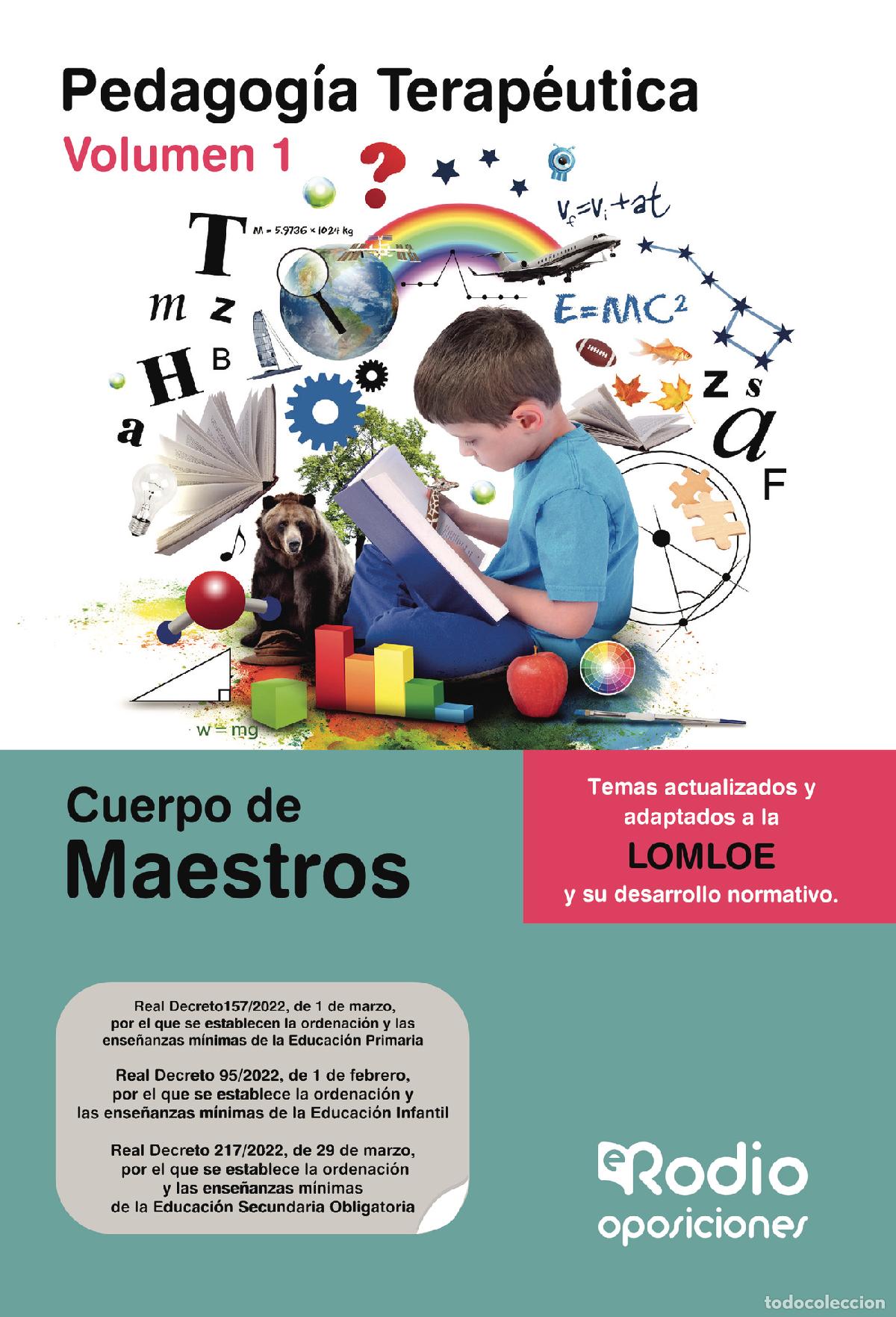 Livros: Cuerpo de Maestros. Pedagog&iacute;a Terape&uacute;tica. Volumen 1. LOMLOE - Varios autores