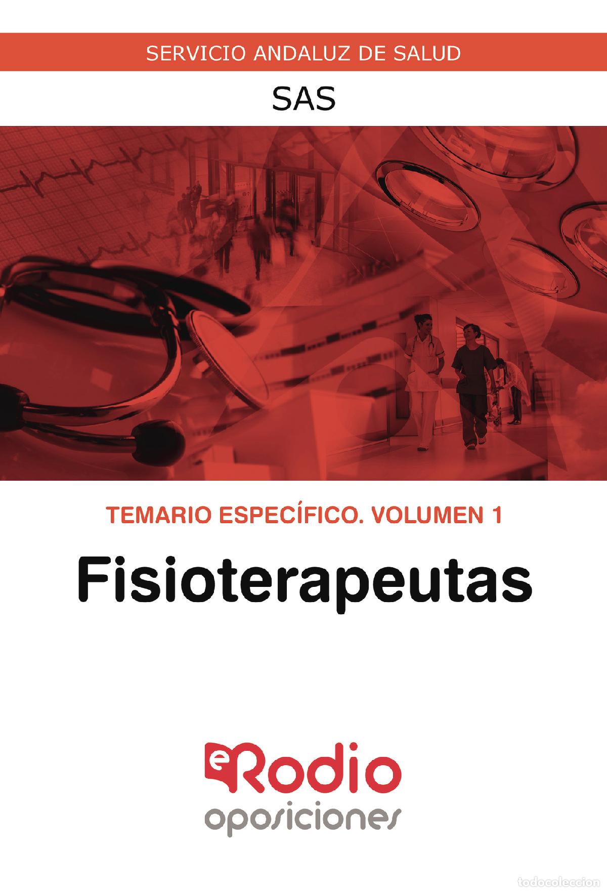 Livros: Fisioterapeutas. Temario Espec&iacute;fico. Volumen 1. SAS - Servicio Andaluz de Salud - Vv.Aa. Varios Aut