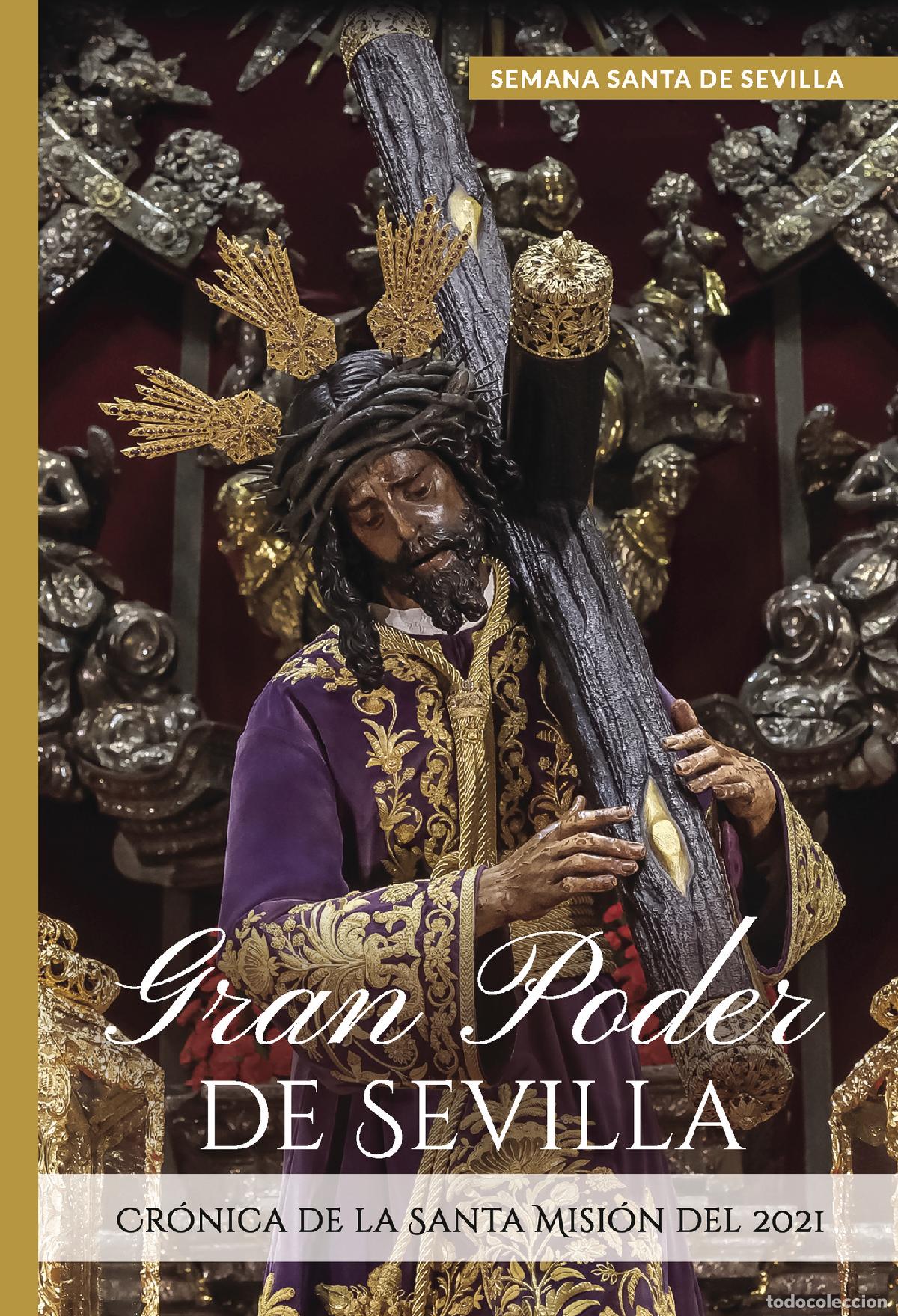 Livros: Gran Poder de Sevilla - Cr&oacute;nica de la Santa Misi&oacute;n del 2021 - Miguel Gallardo Rodr&iacute;guez