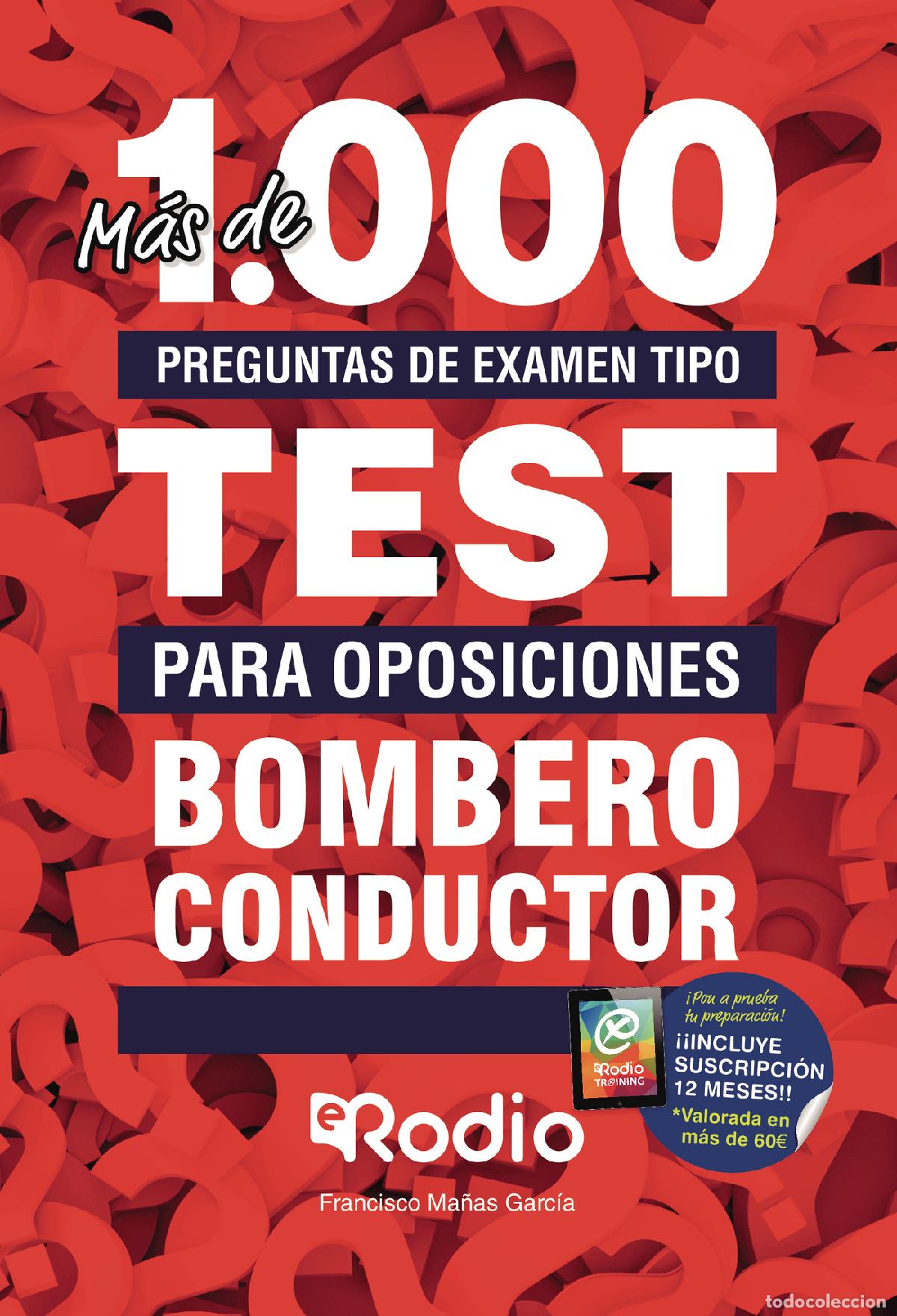 Livros: Bombero Conductor. M&aacute;s de 1.000 preguntas de examen tipo TEST para oposiciones + 1 A&Ntilde;O de test onlin