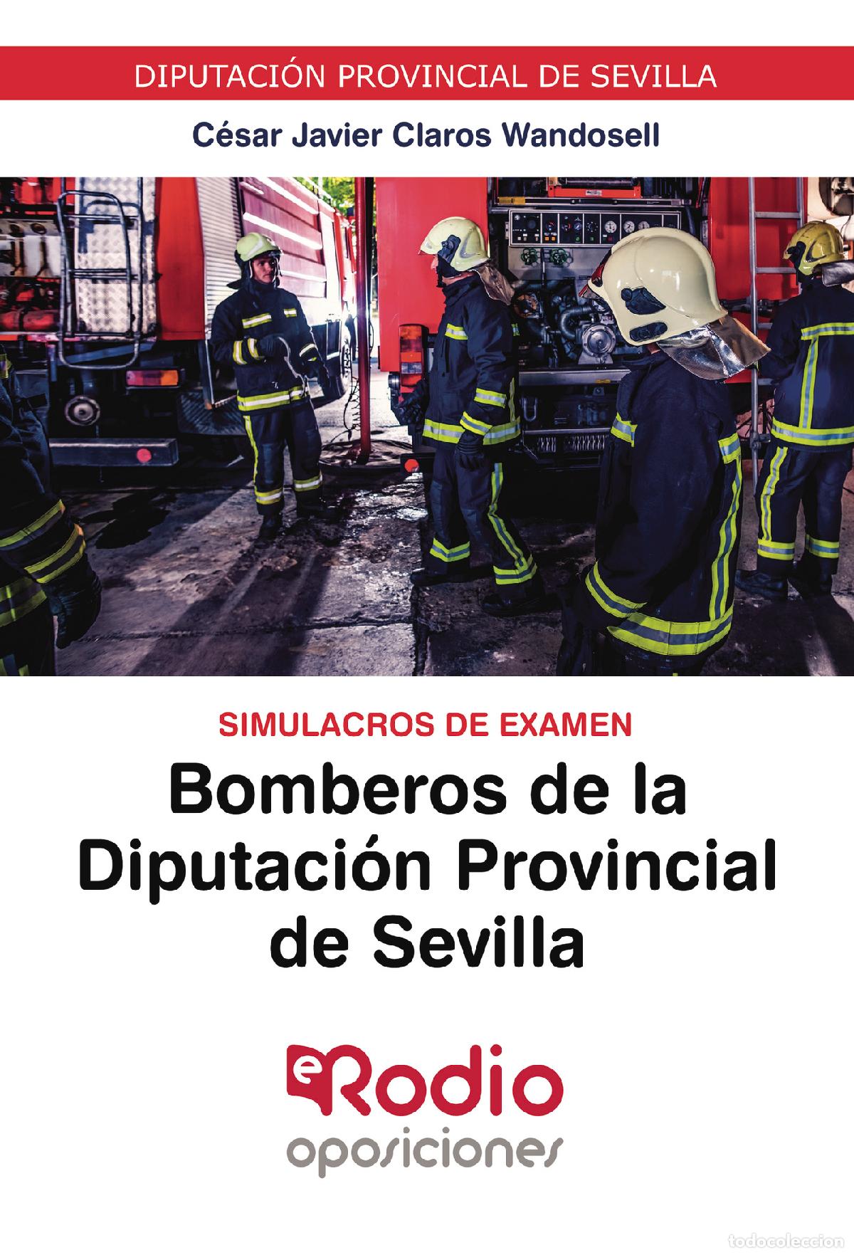 Livros: Bomberos de la Diputaci&oacute;n Provincial de Sevilla. Simulacros de Examen - Diputaci&oacute;n Provincial de Sev