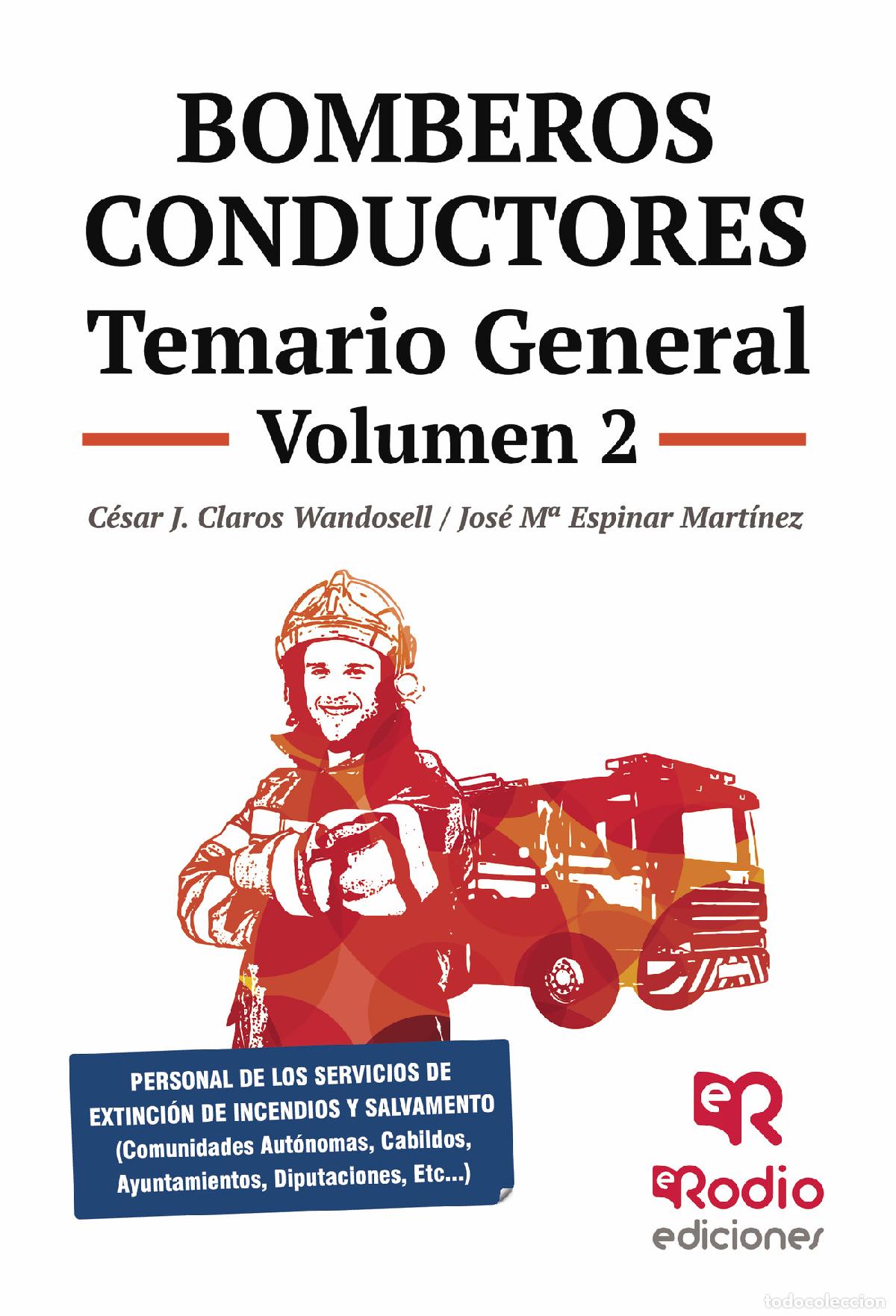 Livros: Bomberos Conductores. Temario General. Volumen 2 - C&eacute;sar J. Claros Wandosell