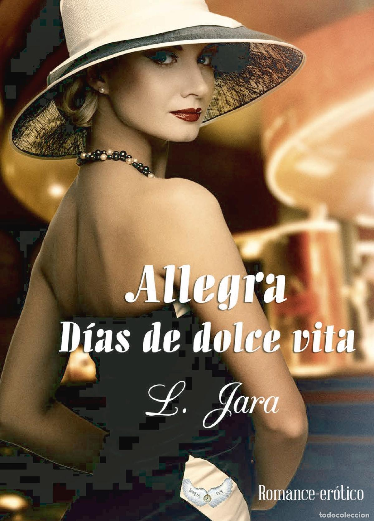 Livros: Allegra. D&iacute;as de dolce vita - L. Jara