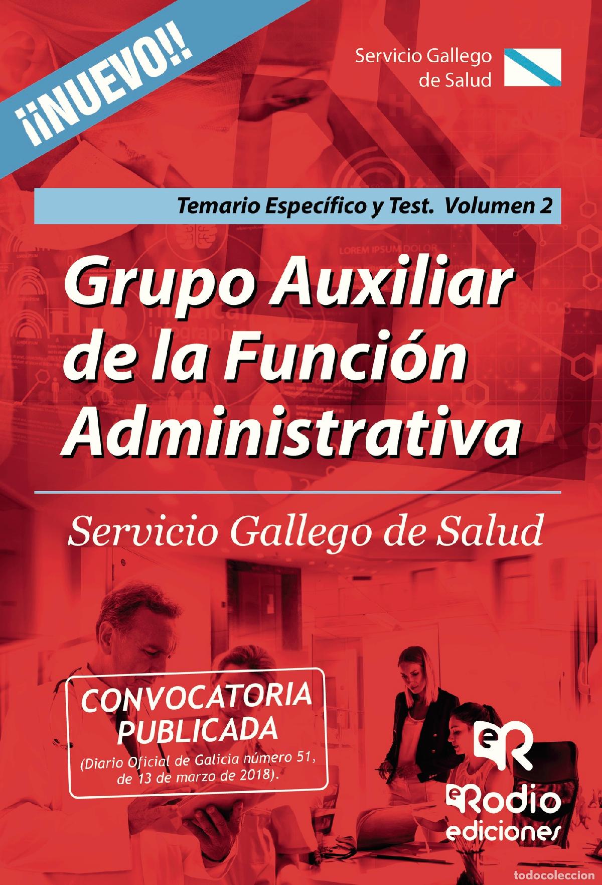 Livros: Grupo Auxiliar de la Funci&oacute;n Administrativa. Servicio Gallego de Salud. Temario Espec&iacute;fico y Test. V