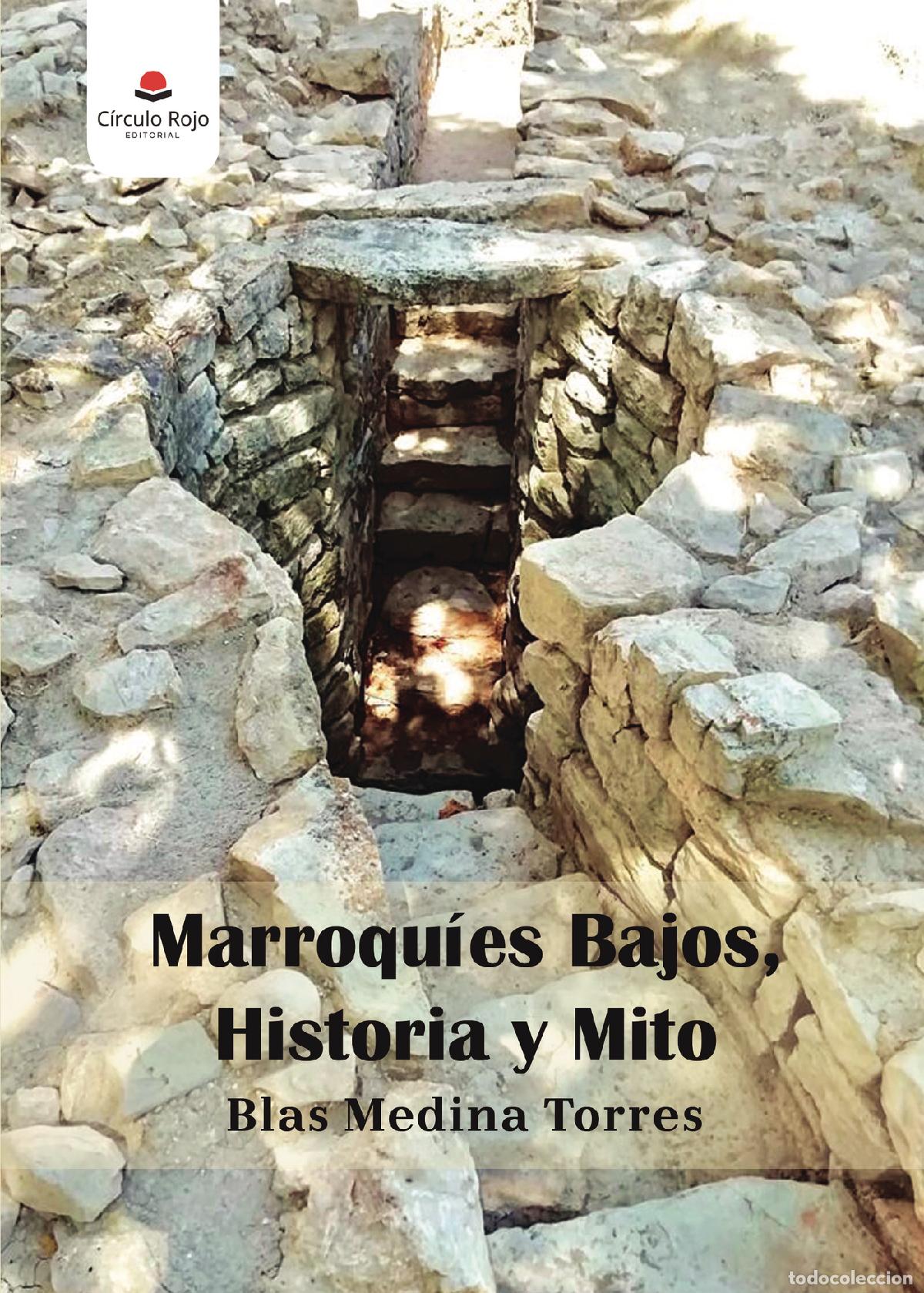 Livros: Marroqu&iacute;es Bajos, Historia y Mito - Blas Medina Torres