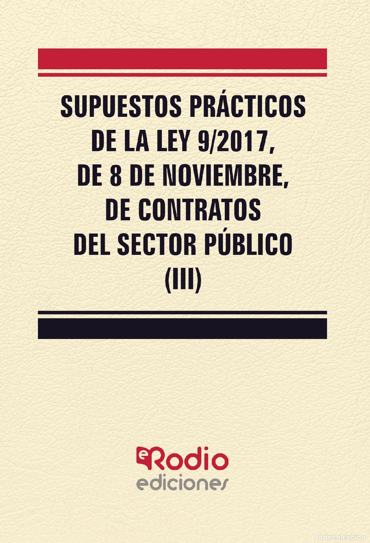 Livros: Supuestos Pr&aacute;cticos de la Ley 9/2017, de 8 de noviembre, de Contratos del Sector P&uacute;blico (III) - Var