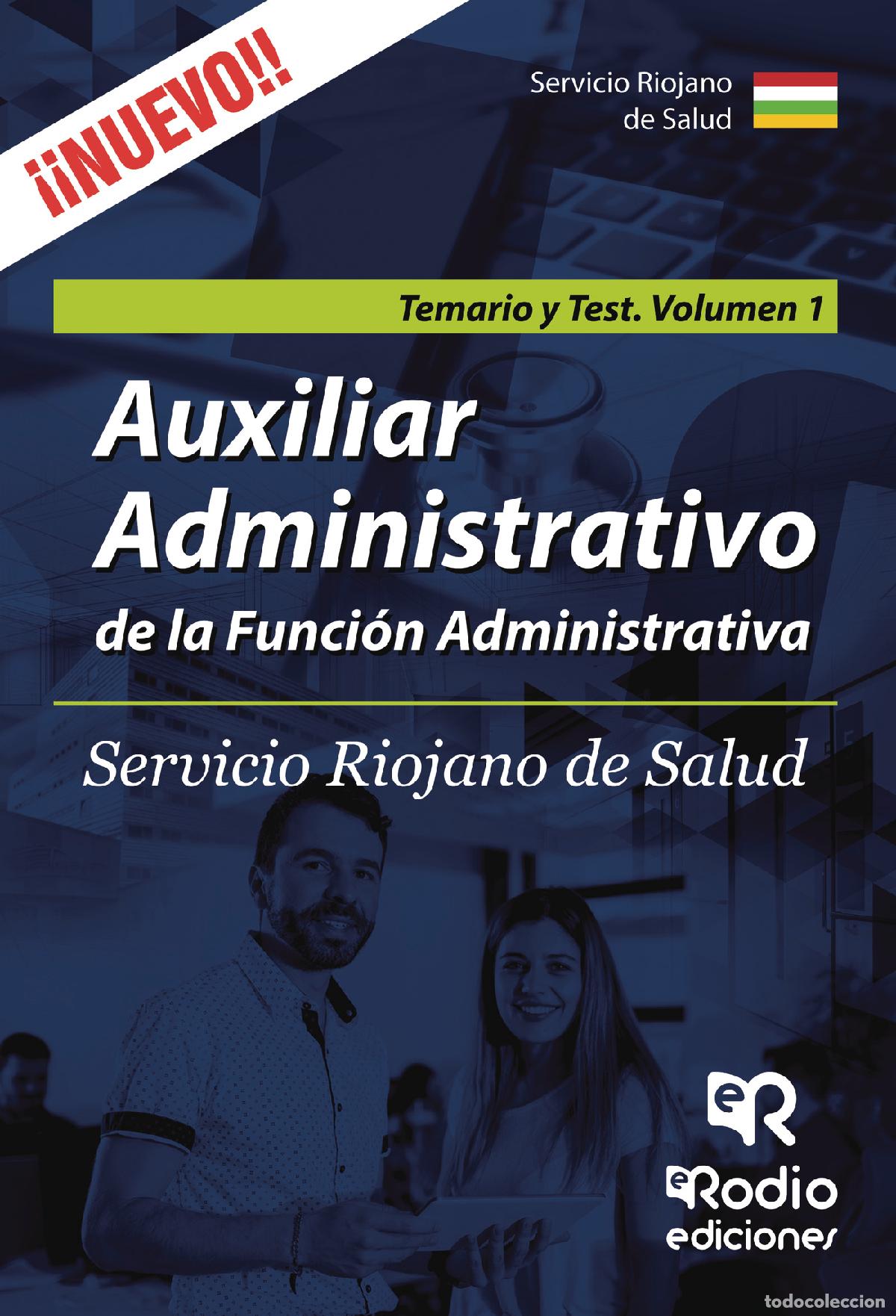 Livros: Auxiliar Administrativo de la Funci&oacute;n Administrativa. Servicio Riojano de Salud. Temario y Test. Vol