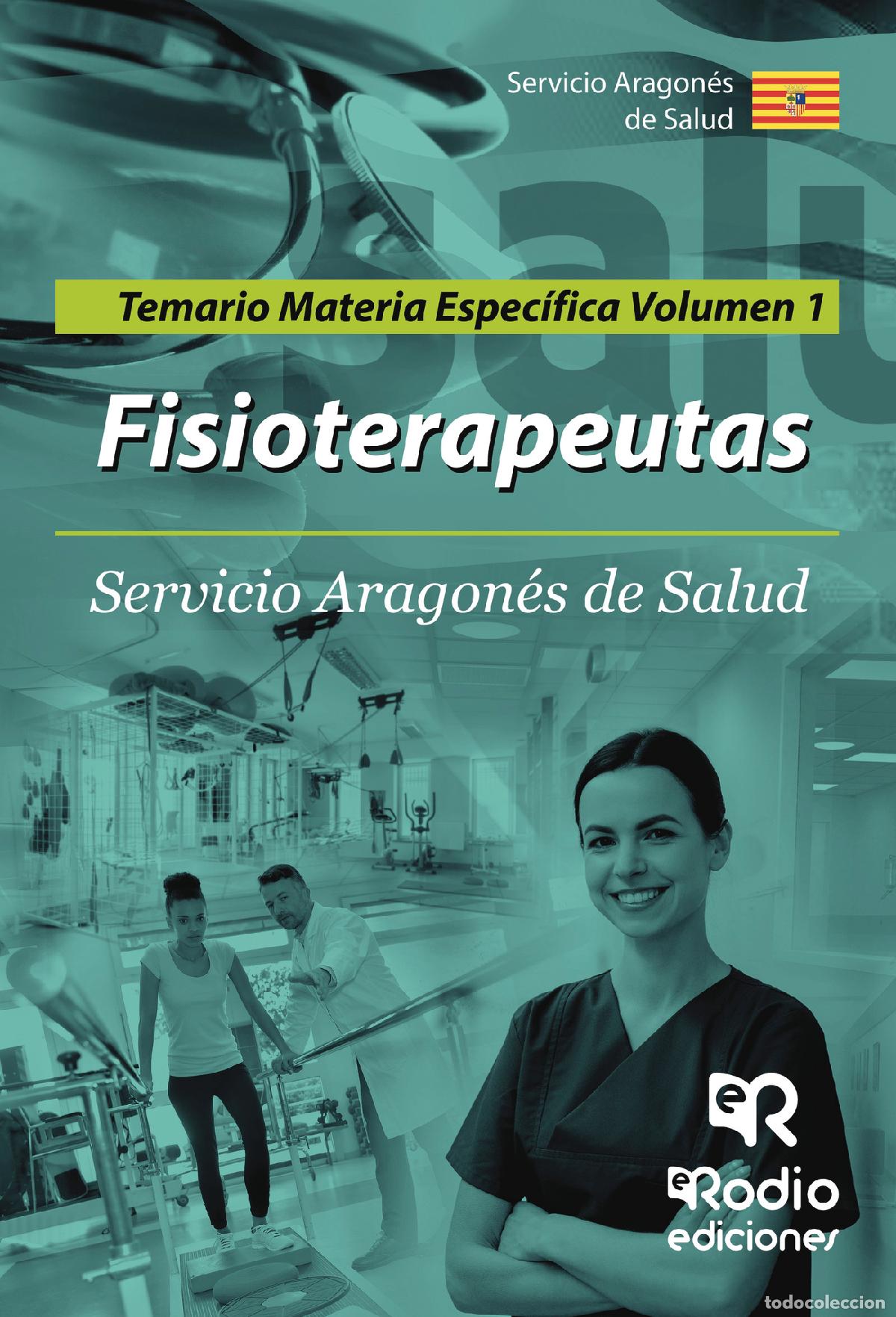 Livros: Fisioterapeutas. Servicio Aragon&eacute;s de Salud. Temario Materia Espec&iacute;fica Volumen 1 - Varios autores