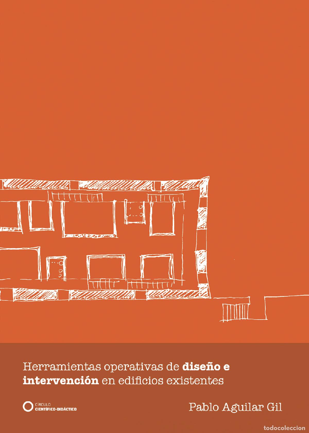 Livros: Herramientas operativas de dise&ntilde;o e intervenci&oacute;n en edificios existentes - Pablo Aguilar Gil
