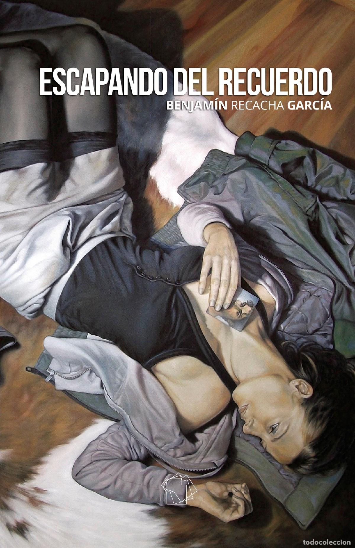 Livros: Escapando del recuerdo - Benjam&iacute;n Recacha Garc&iacute;a