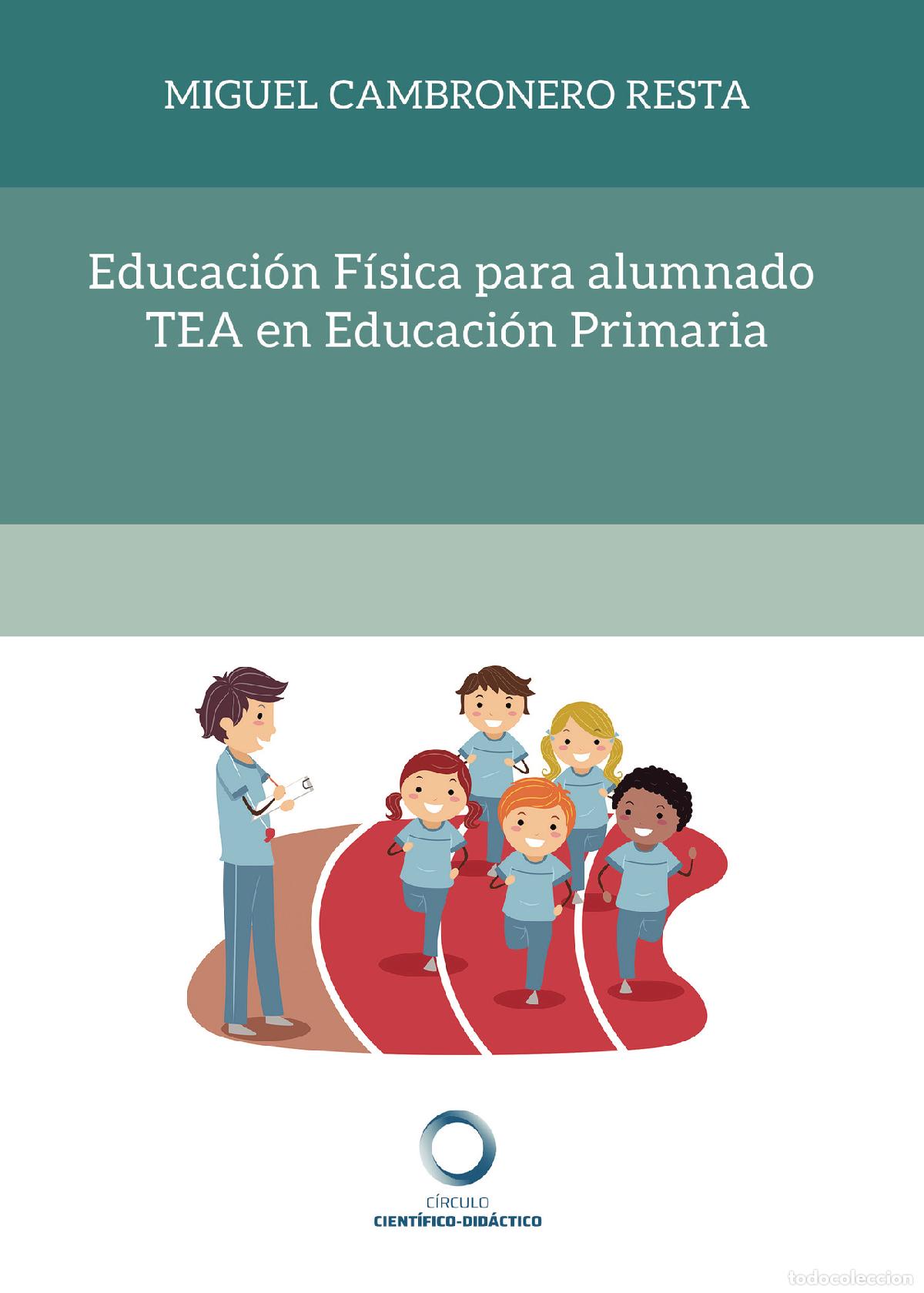 Livros: Educaci&oacute;n F&iacute;sica para alumnado TEA en Educaci&oacute;n Primaria - Miguel Cambronero Resta