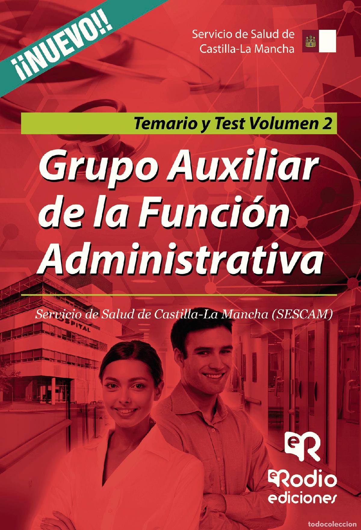 Livres: Grupo Auxiliar de la Funci&oacute;n Administrativa. Servicio de Salud de Castilla-La Mancha (SESCAM). Temar