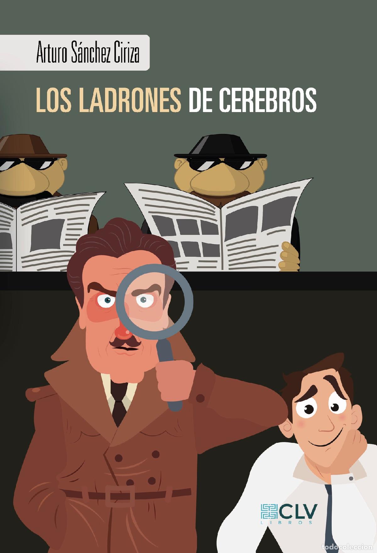 Livros: Los ladrones de cerebros - Arturo S&aacute;nchez Ciriza