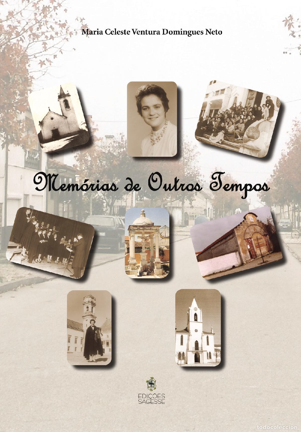 Livros: Mem&oacute;rias de Outros Tempos - Maria Celeste Ventura Domingues Neto