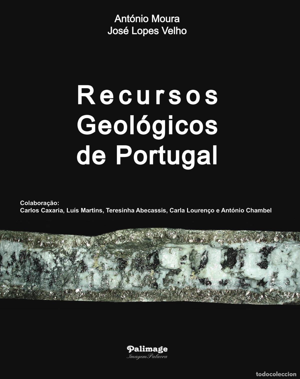 Livros: Recursos Geol&oacute;gicos de Portugal - Ant&oacute;nio Moura