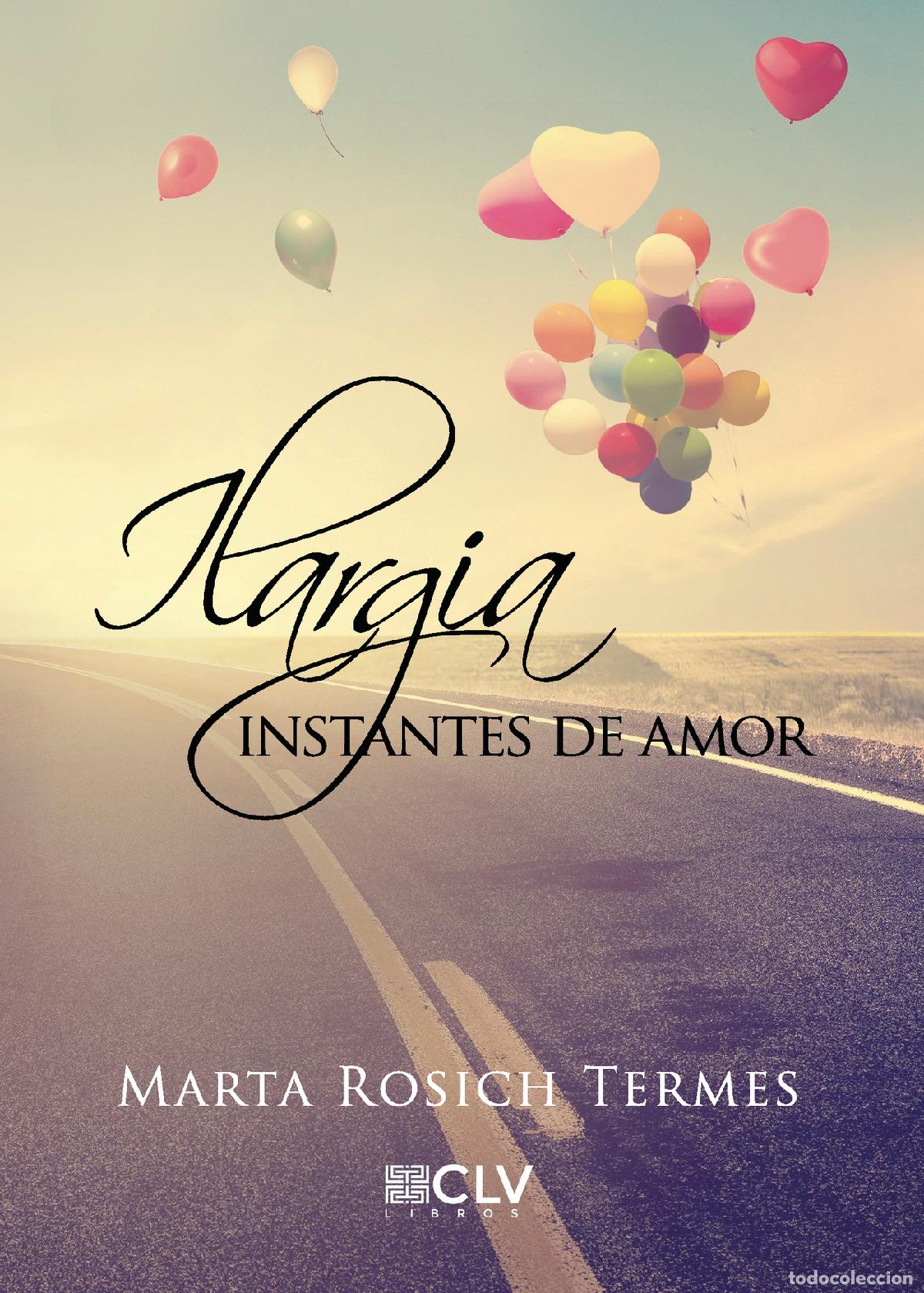 Livros: Ilargia - Instantes de Amor - Marta Rosich Termes