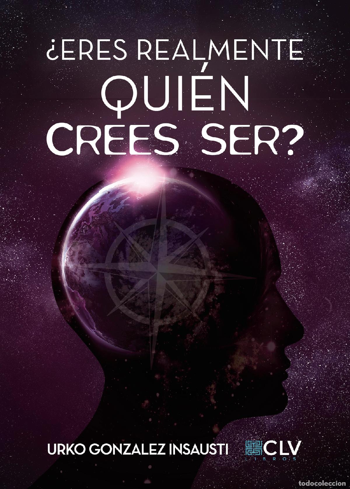 Livros: &iquest;Eres realmente qui&eacute;n crees ser? - Urko Gonzalez Insausti