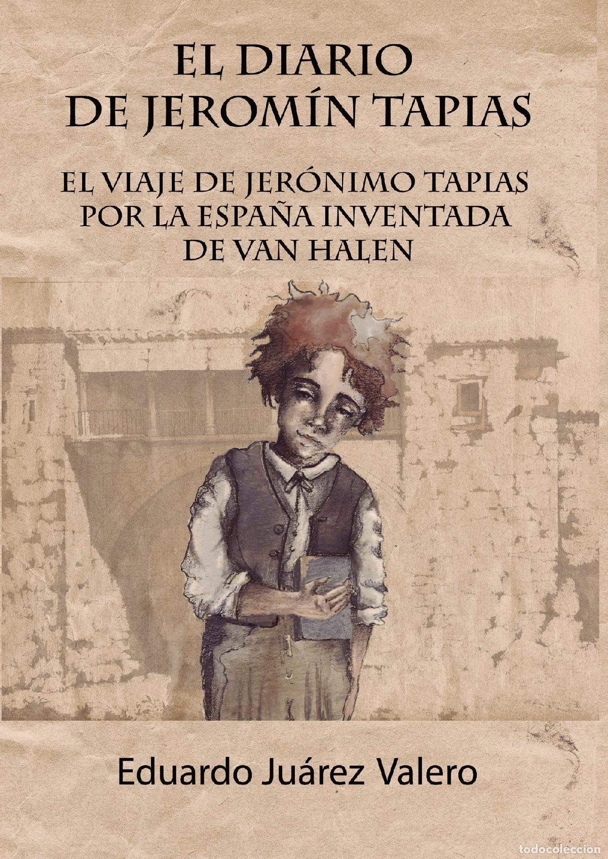 Livros: El diario de Jerom&iacute;n Tapias - Eduardo Ju&aacute;rez Valero