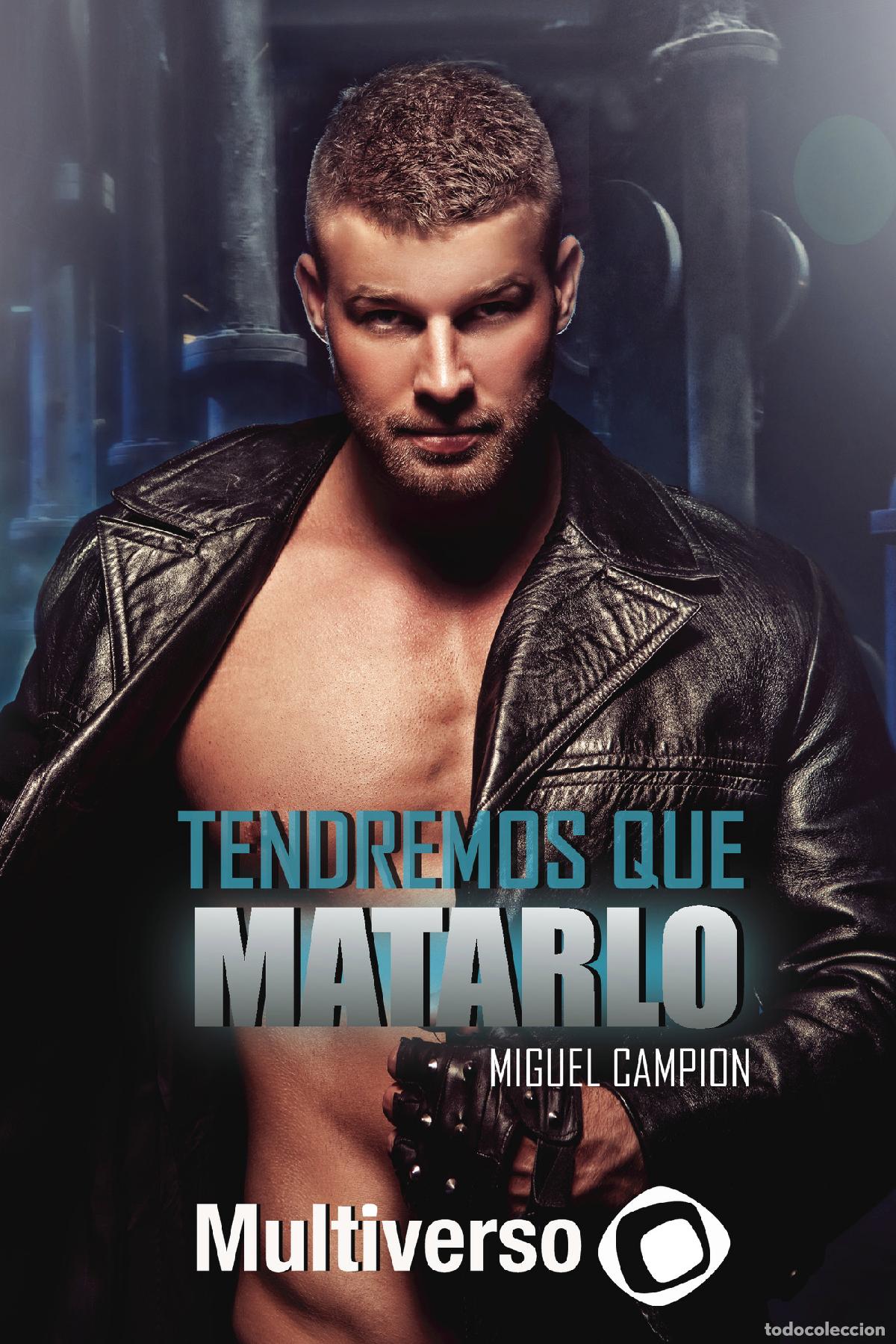 Libros: Tendremos que matarlo - Miguel Campion - Foto 1