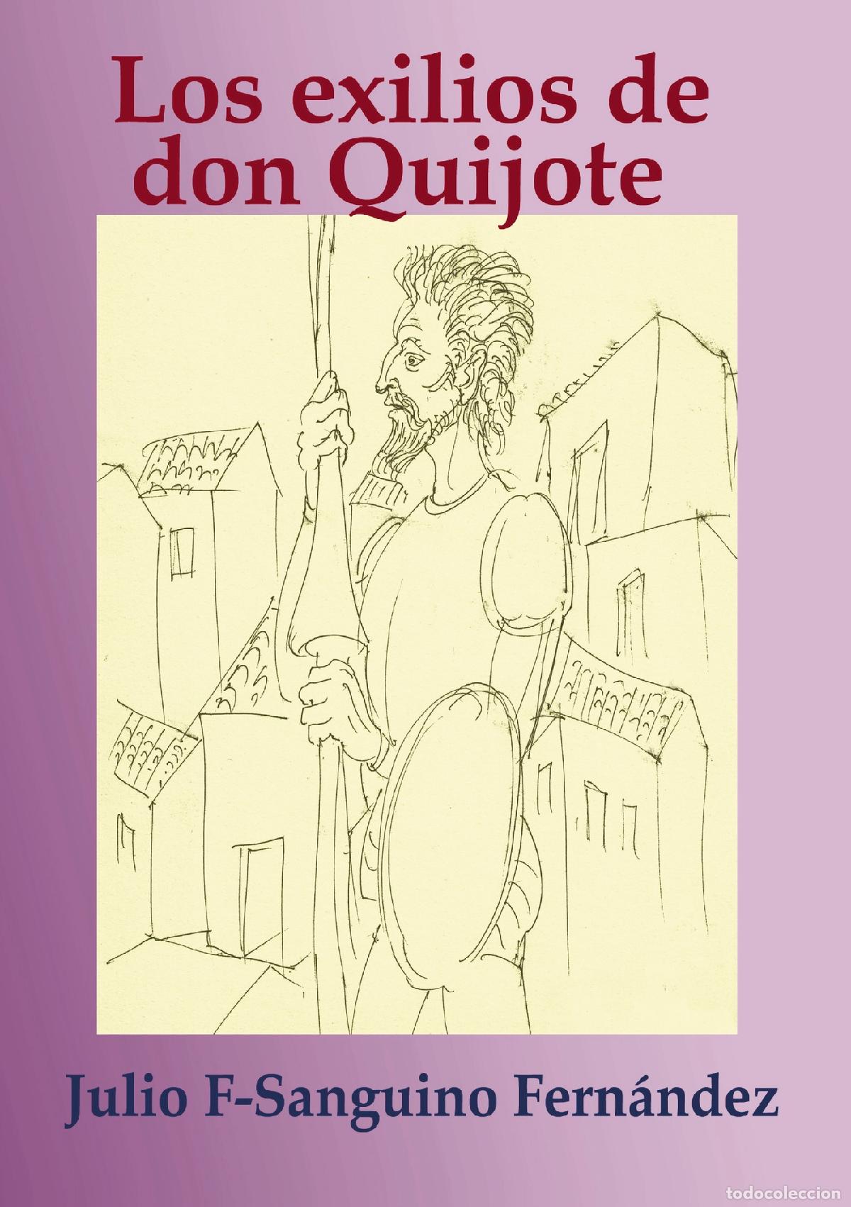 Livros: Los exilios de Don Quijote - Julio F-Sanguino Fernandez
