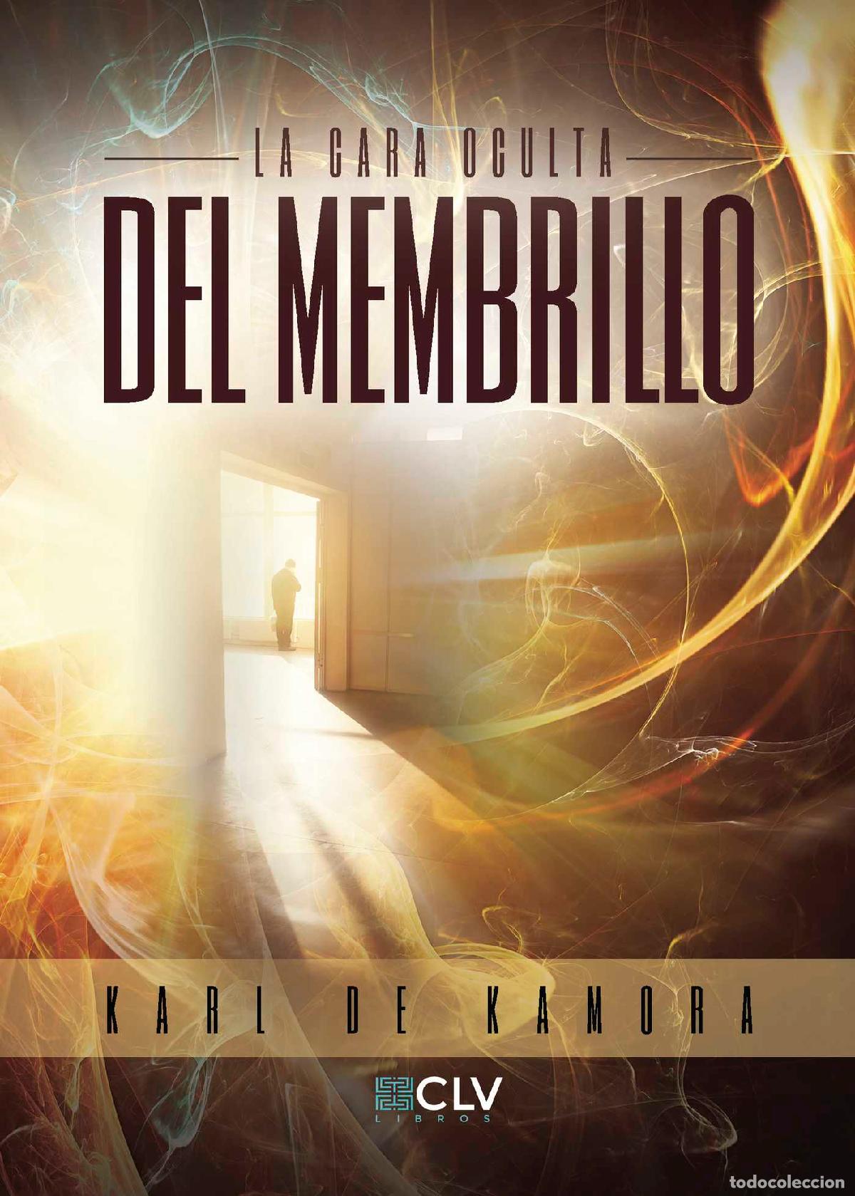 Libros: La cara oculta del membrillo - Karl de Kamora - Foto 1