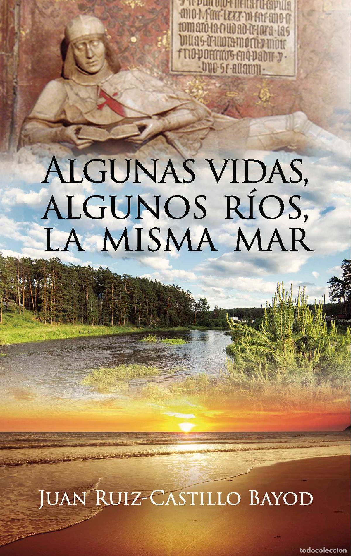 Livros: Algunas vidas, algunos r&iacute;os, la misma mar - Juan Ruiz-Castillo Bayod