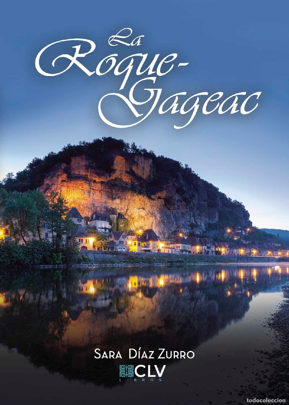 Livros: La Roque-Gageac - Sara D&iacute;az Zurro