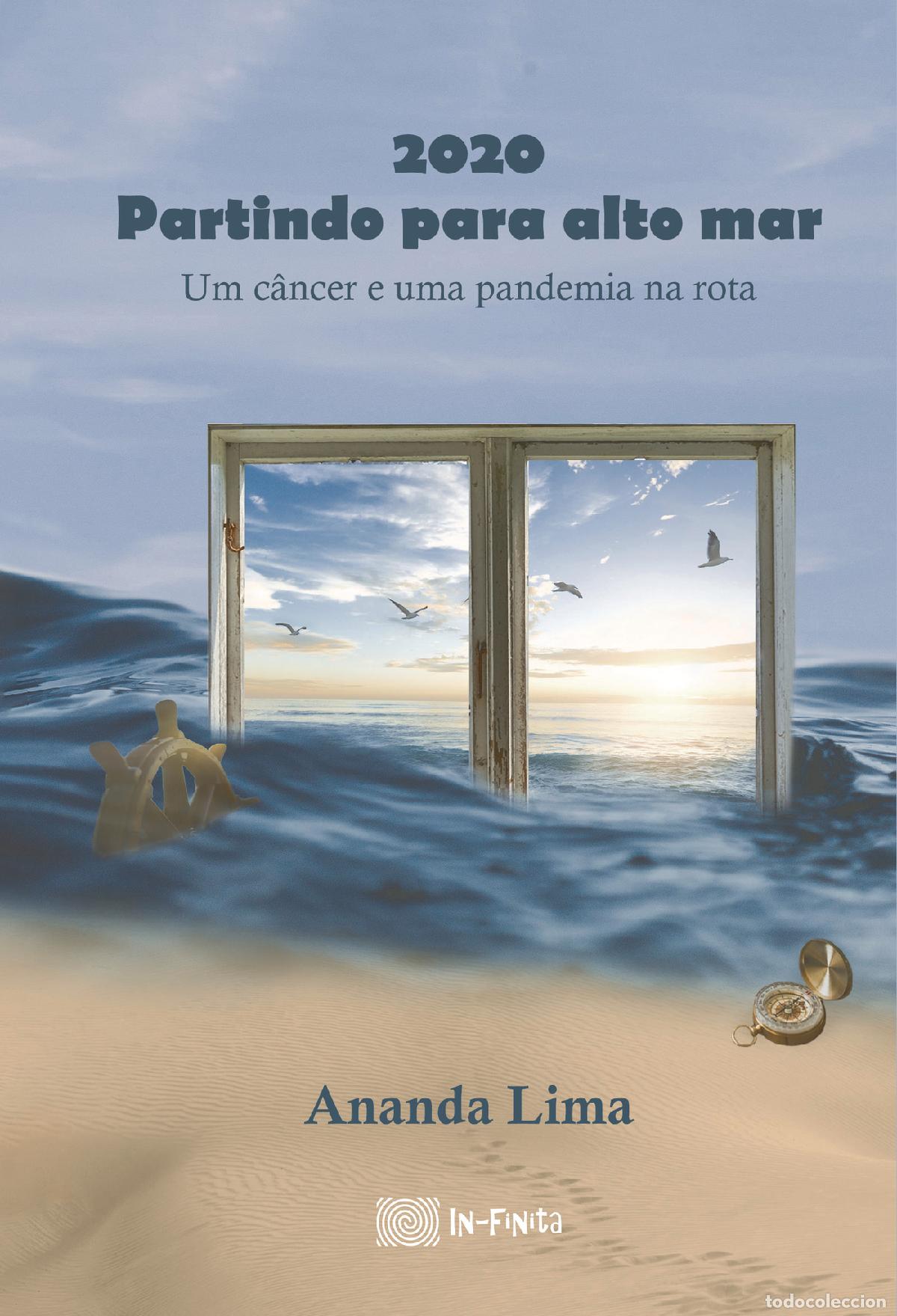 Livros: 2020 Partindo para alto mar - Um c&acirc;ncer e uma pandemia na rota - Ananda Lima