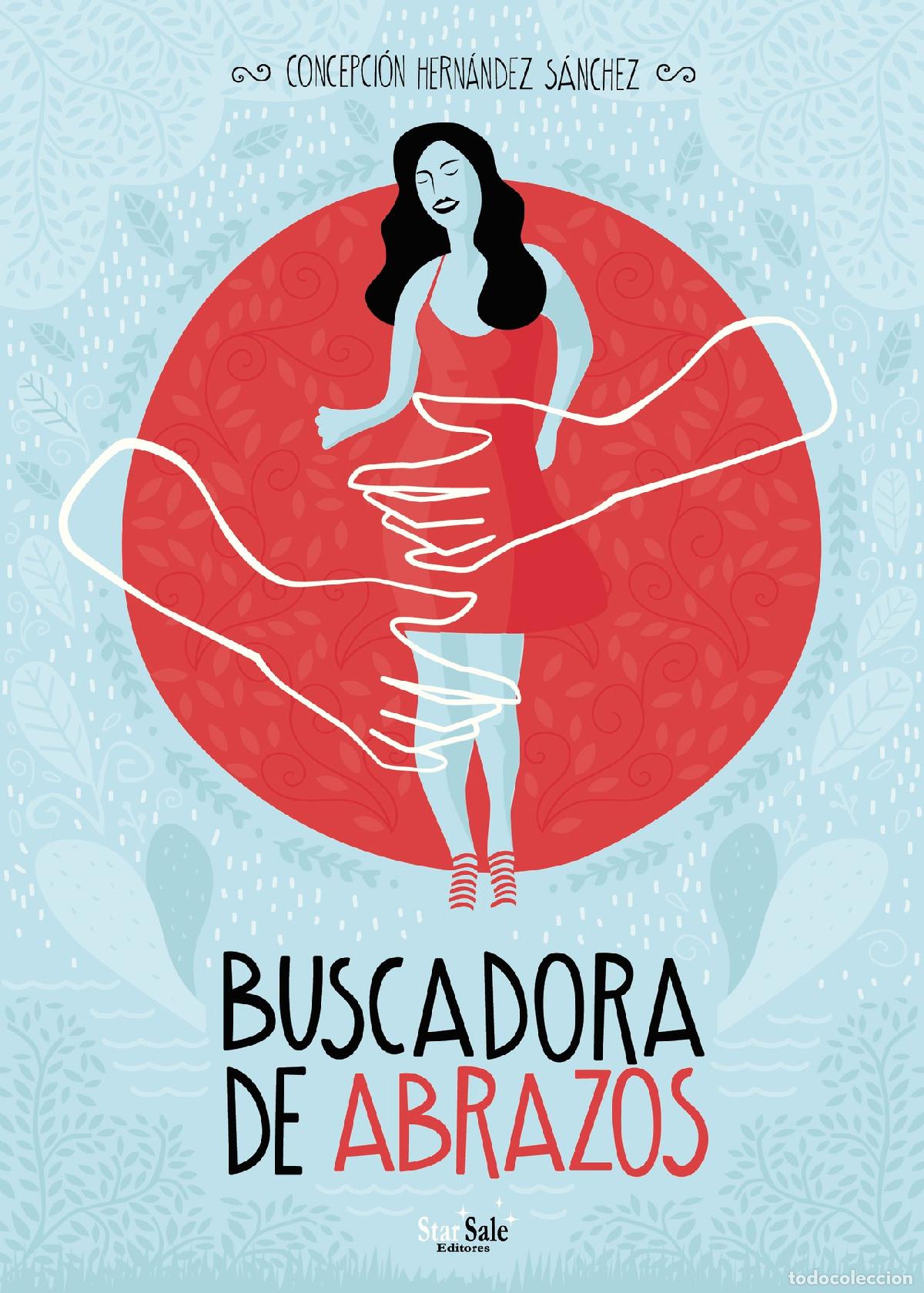 Livros: Buscadora de abrazos - Concepci&oacute;n Hern&aacute;ndez S&aacute;nchez
