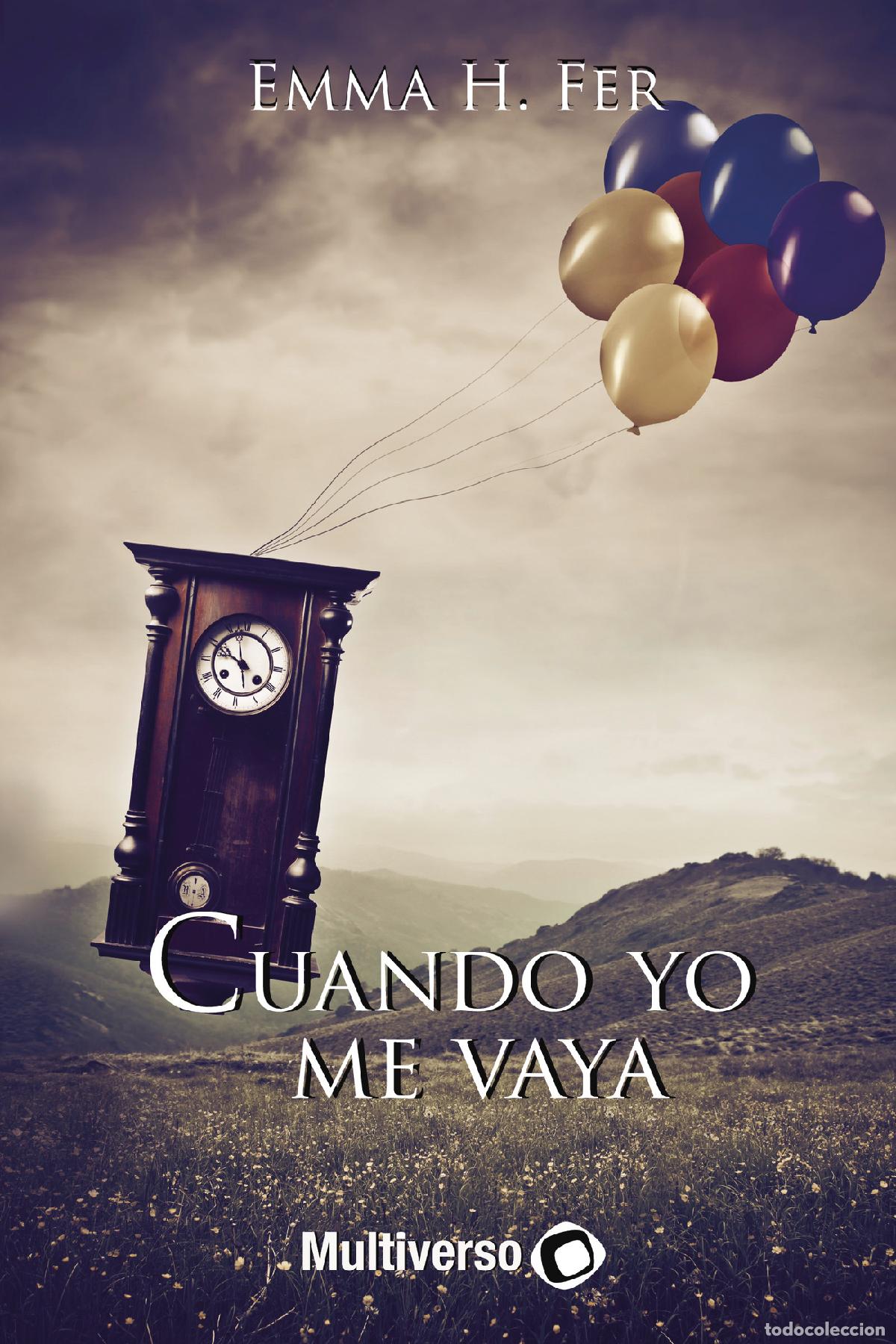 Libros: Cuando yo me vaya - Emma H. Fer - Foto 1