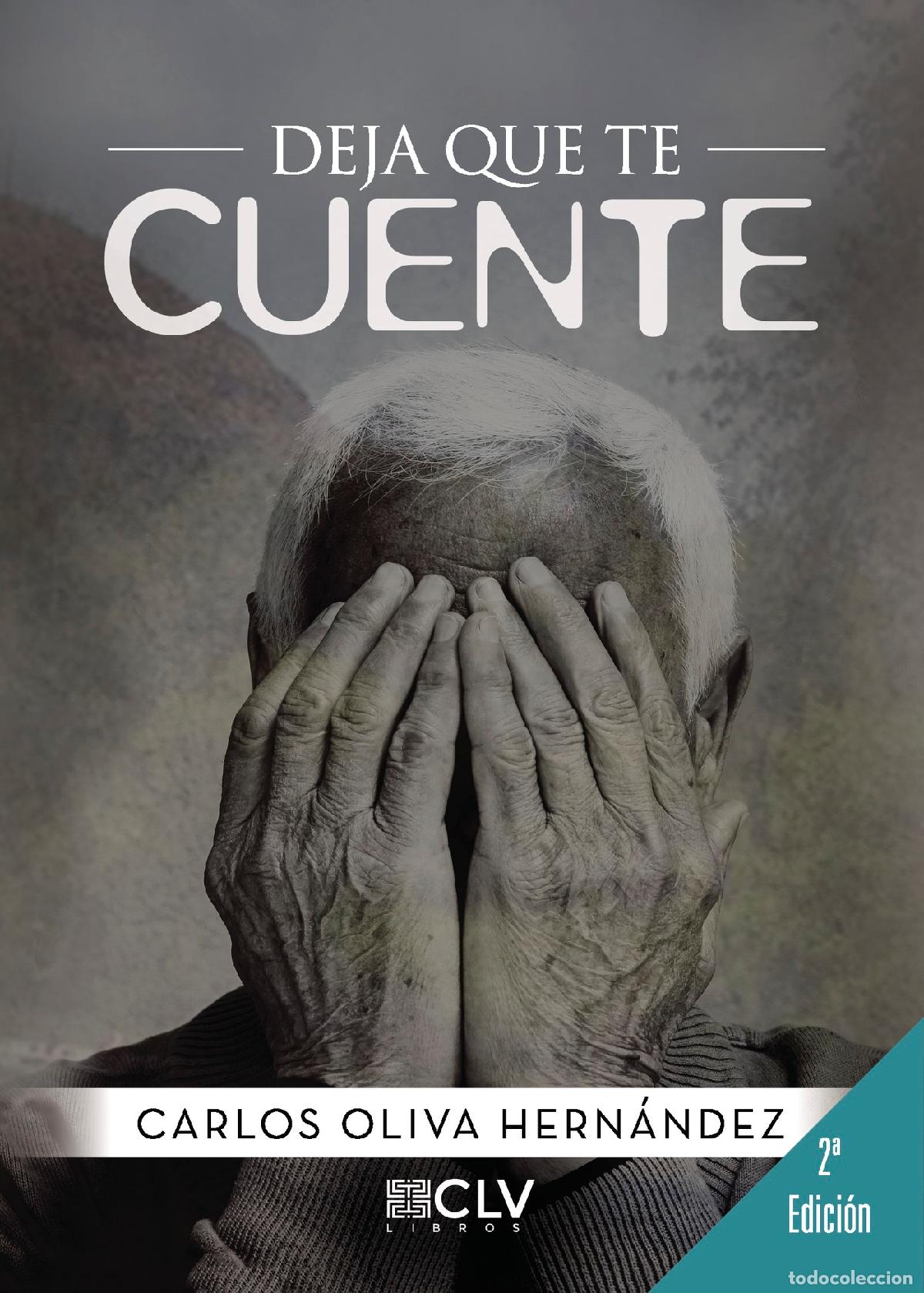 Livros: Deja que te cuente - Carlos Oliva Hern&aacute;ndez