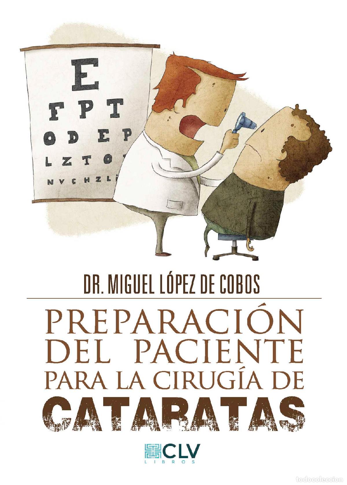 Livros: Preparaci&oacute;n del paciente para la cirug&iacute;a de cataratas - Dr. Miguel L&oacute;pez de Cobos