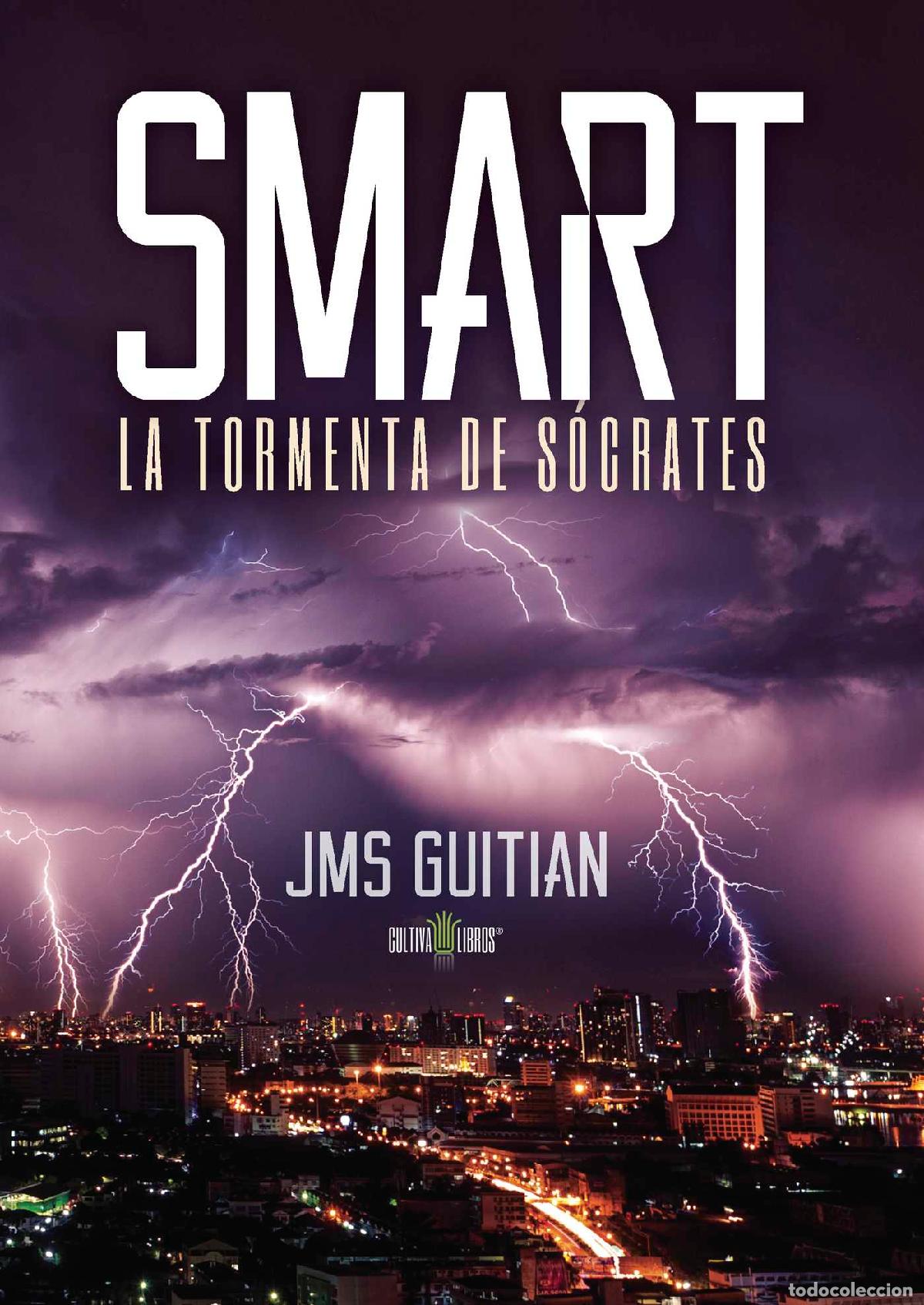 Libros: Smart, la tormenta de S&oacute;crates - Jos&eacute; Miguel S&aacute;nchez Guitian