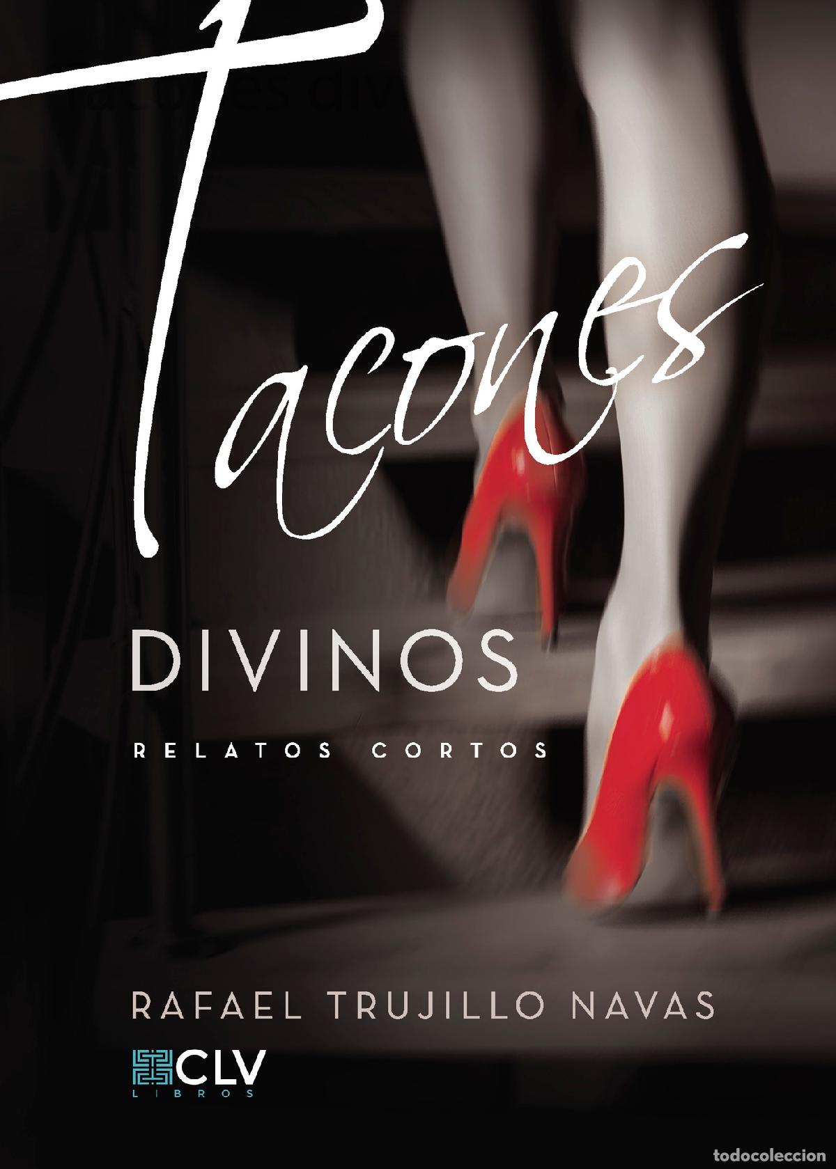 Livros: Tacones divinos - Rafael Trujillo Navas