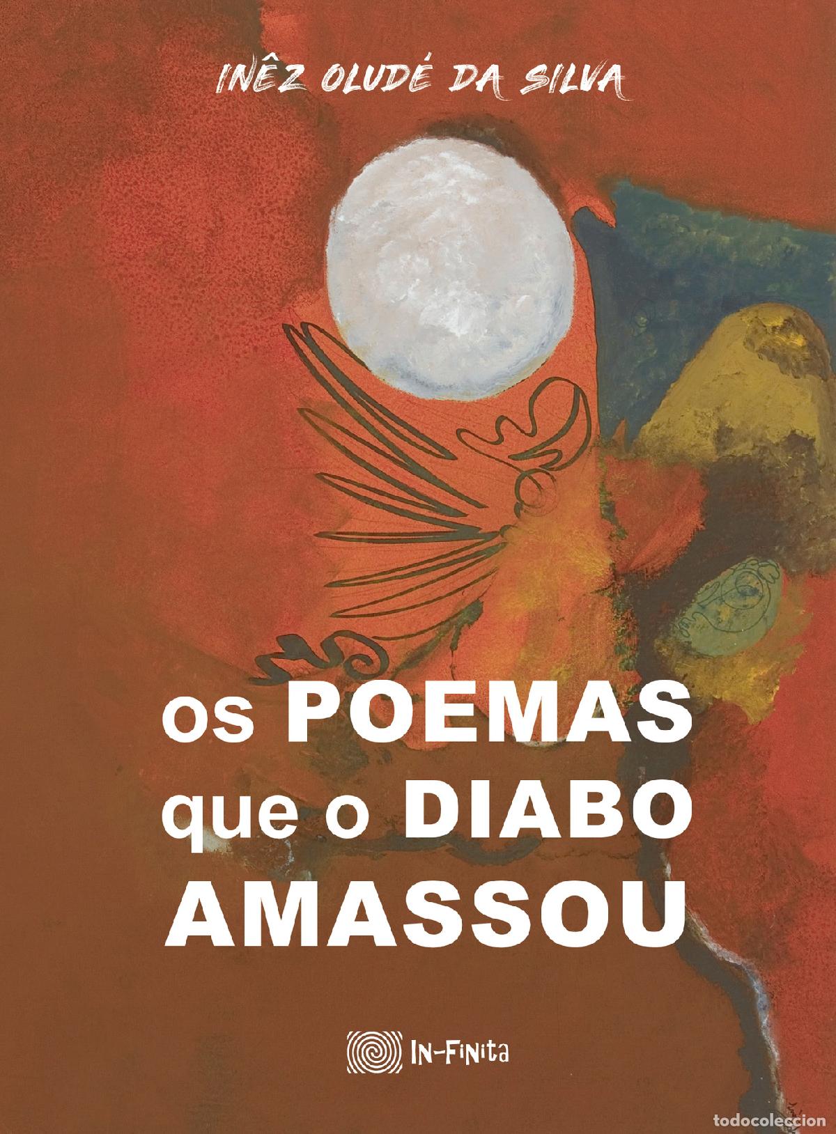 Livros: Os poemas que o diabo amassou - In&ecirc;z Olud&eacute; da Silva