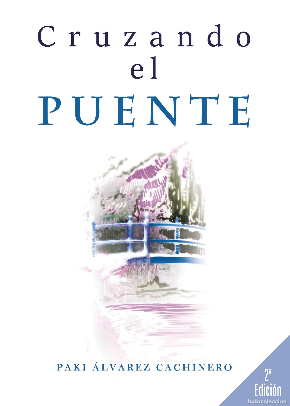 Livros: Cruzando el puente - Paki &Aacute;lvarez Cachinero