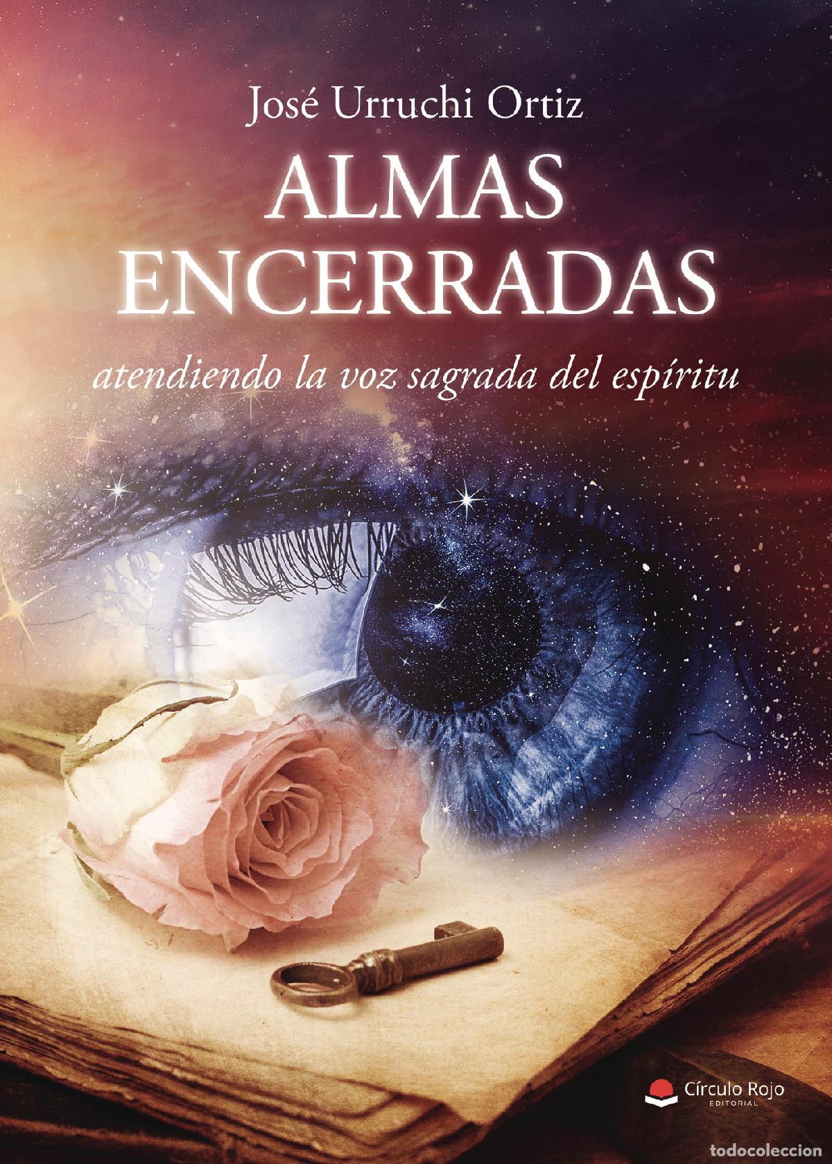 Livros: Almas encerradas, atendiendo la voz sagrada del esp&iacute;ritu - Jos&eacute; Urruchi Ortiz