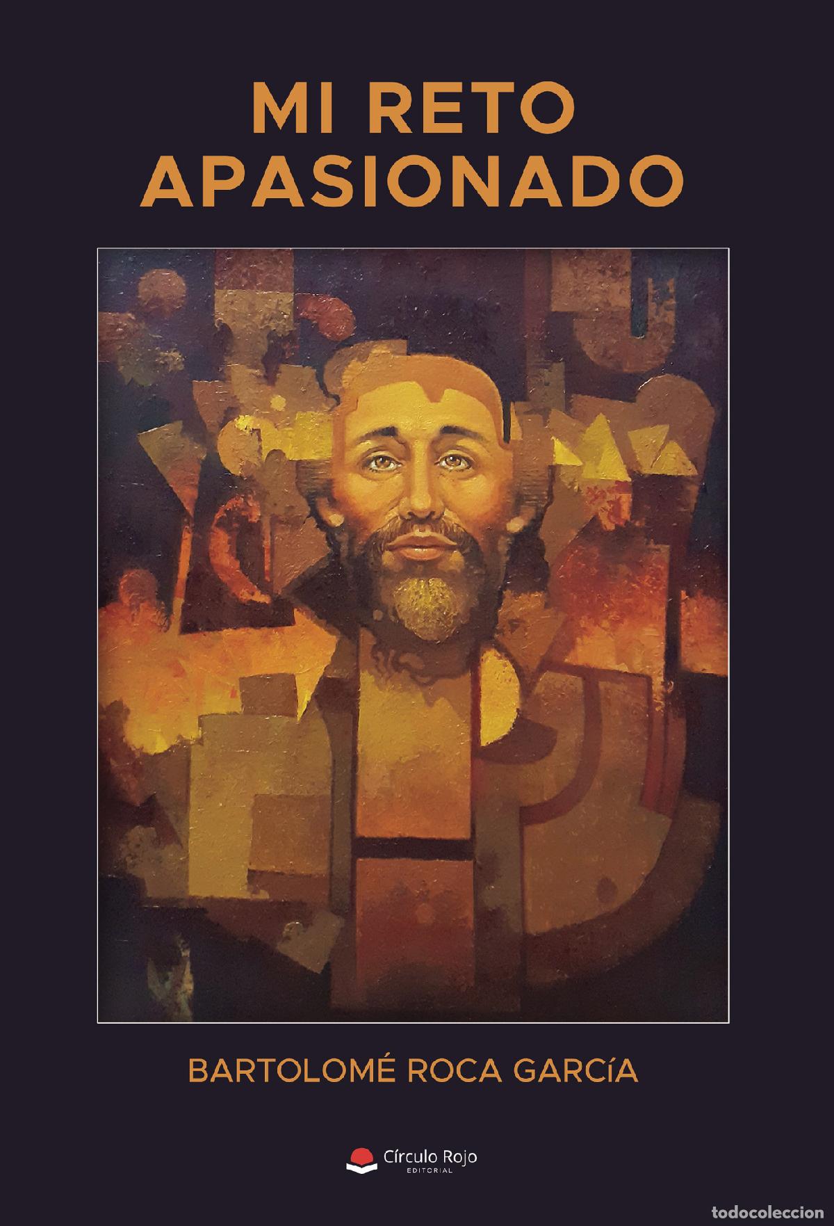 Livros: Mi reto apasionado - Bartolom&eacute; Roca Garc&iacute;a