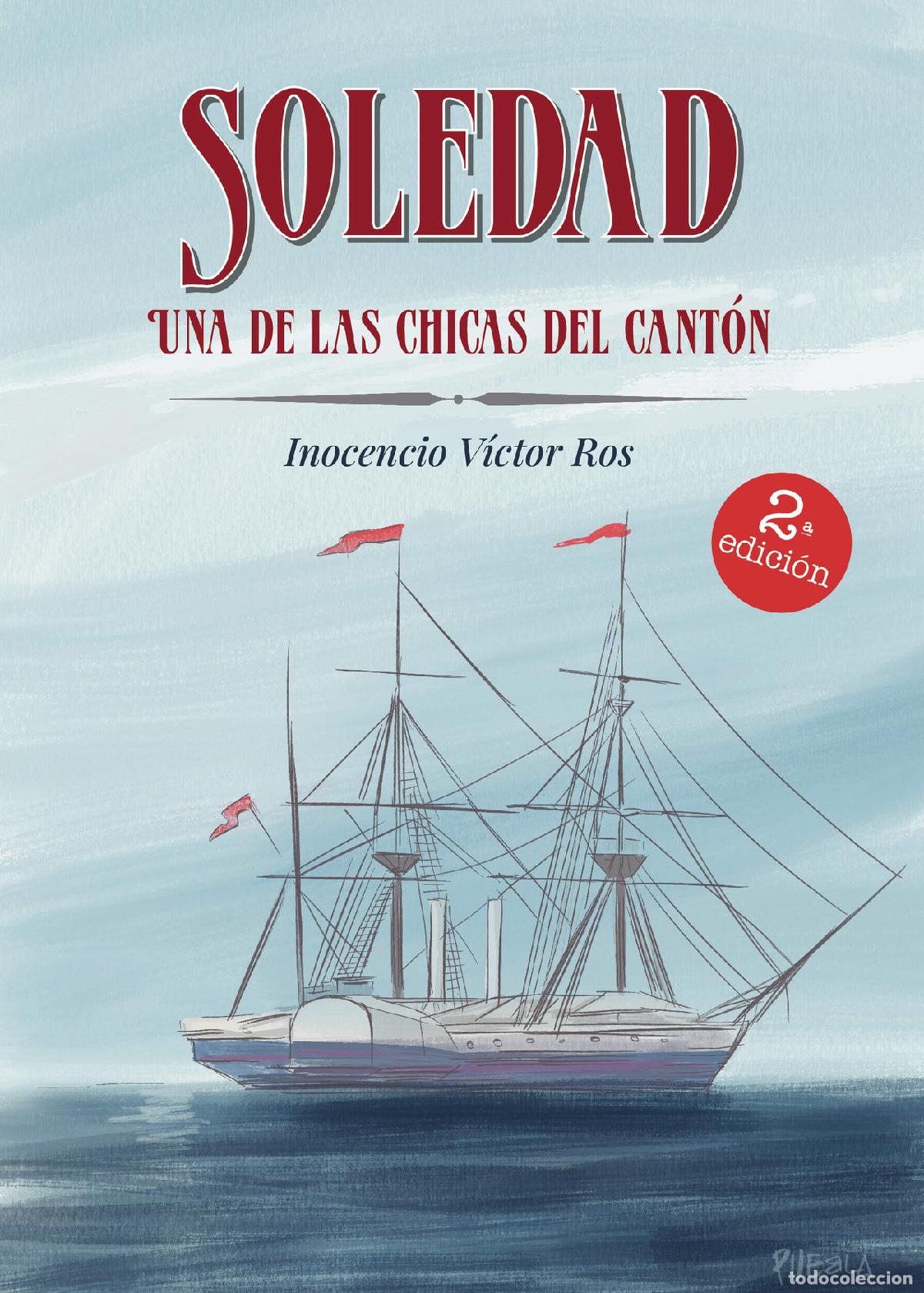 Livros: Soledad una de las chicas del Cant&oacute;n - Inocencio V&iacute;ctor Ros P&eacute;rez