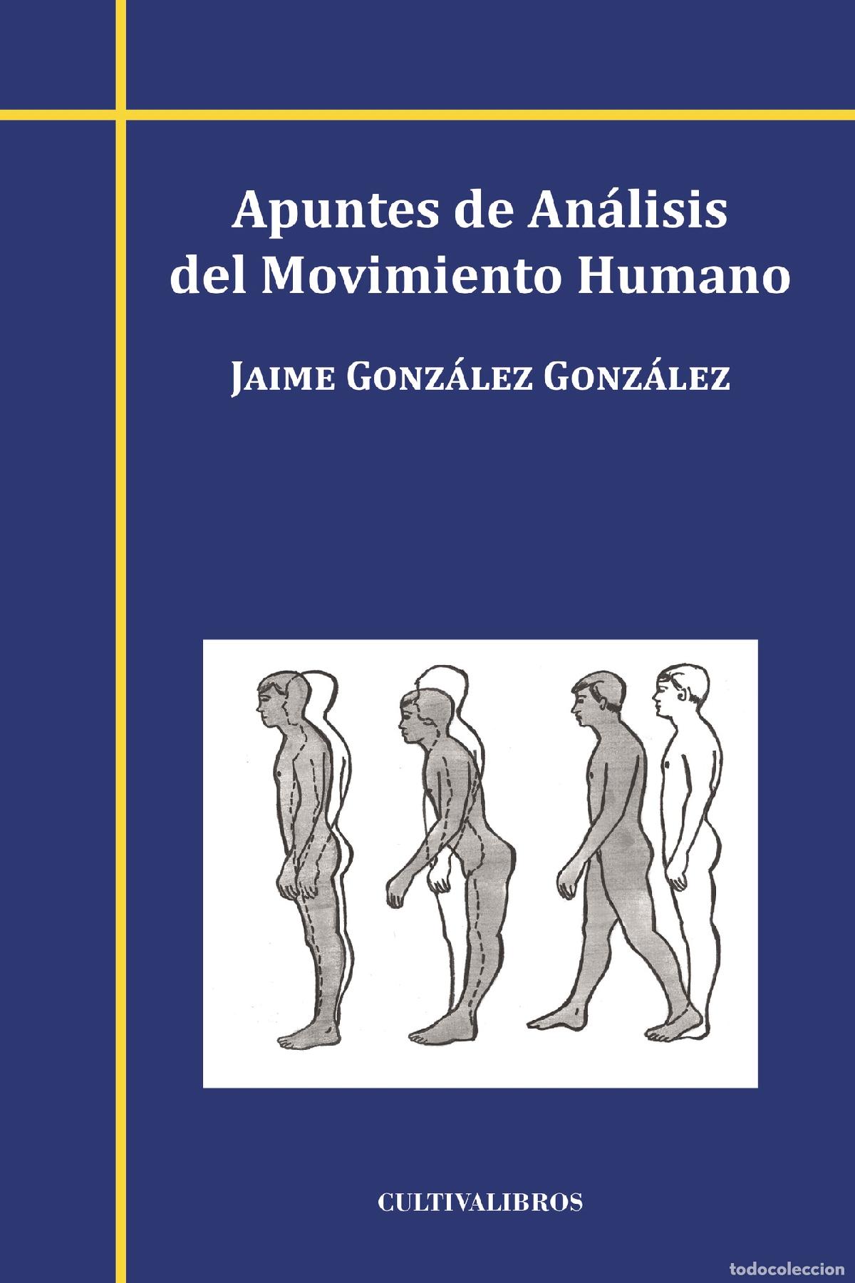 Livres: Apuntes de An&aacute;lisis del Movimiento Humano - Jaime Gonz&aacute;lez Gonz&aacute;lez