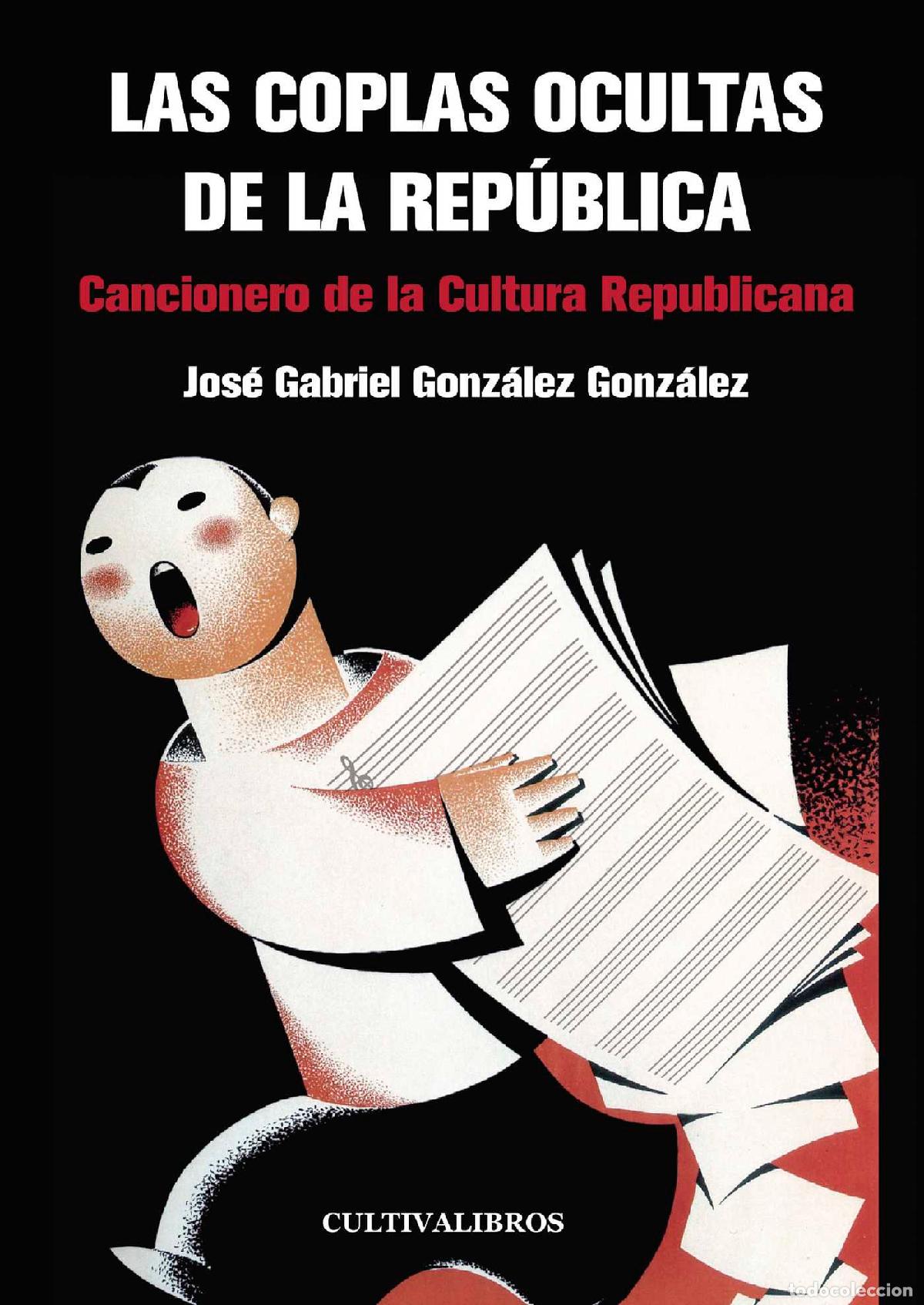 Livres: Las coplas ocultas de la Rep&uacute;blica - Jos&eacute; Gabriel Gonz&aacute;lez Gonz&aacute;lez