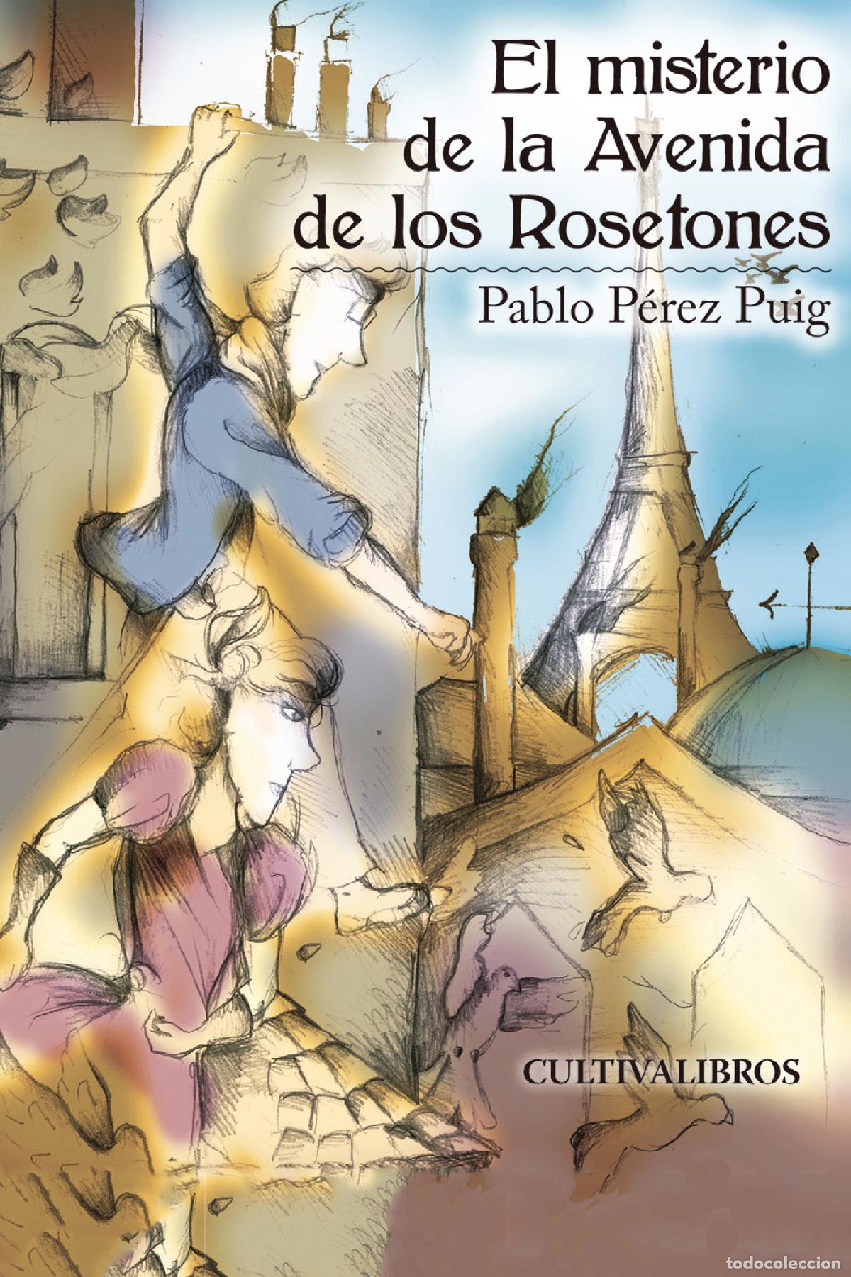 Livres: El misterio de la avenida de los rosetones - Pablo P&eacute;rez Puig