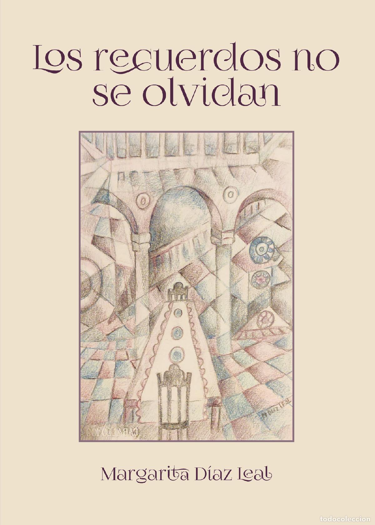 Livres: Los recuerdos no se olvidan - Margarita D&iacute;az Leal