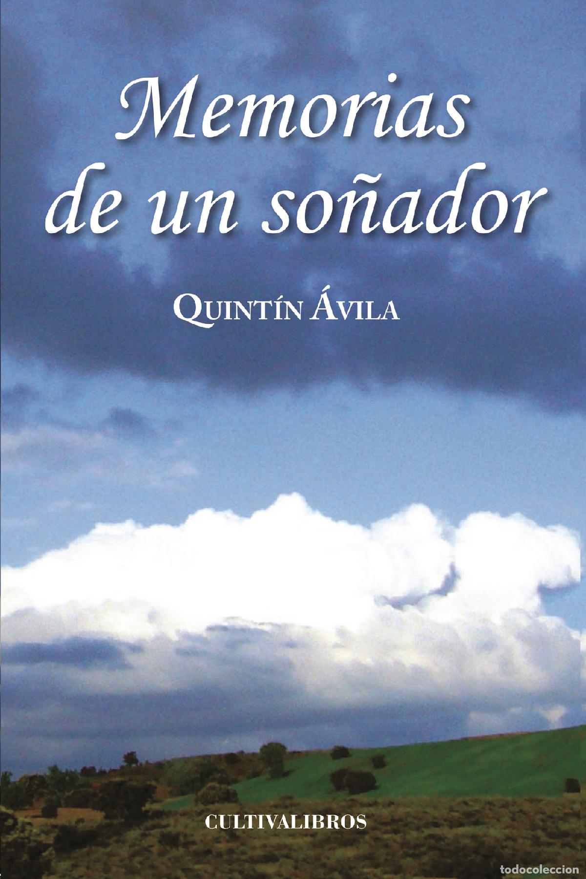 Livres: Memorias de un so&ntilde;ador - Quint&iacute;n &Aacute;vila Rodero