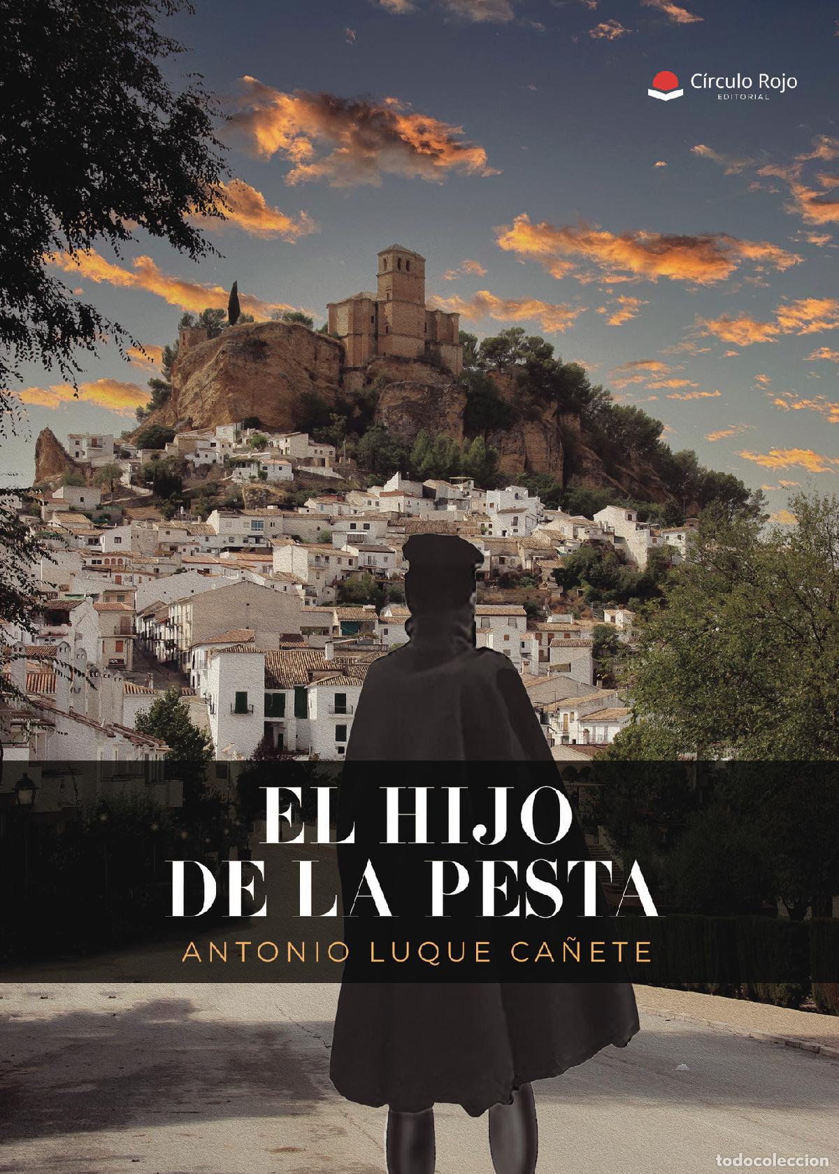 Livres: El hijo de la Pesta - Antonio Luque Ca&ntilde;ete