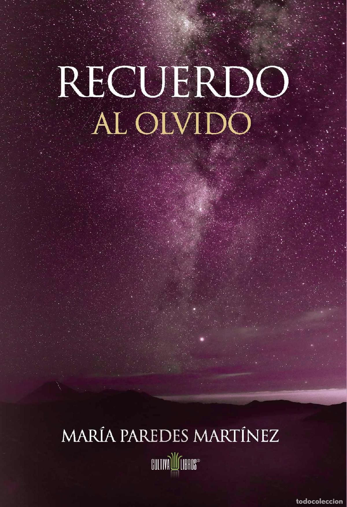 Livres: Recuerdo al olvido - Mar&iacute;a Paredes Mart&iacute;nez