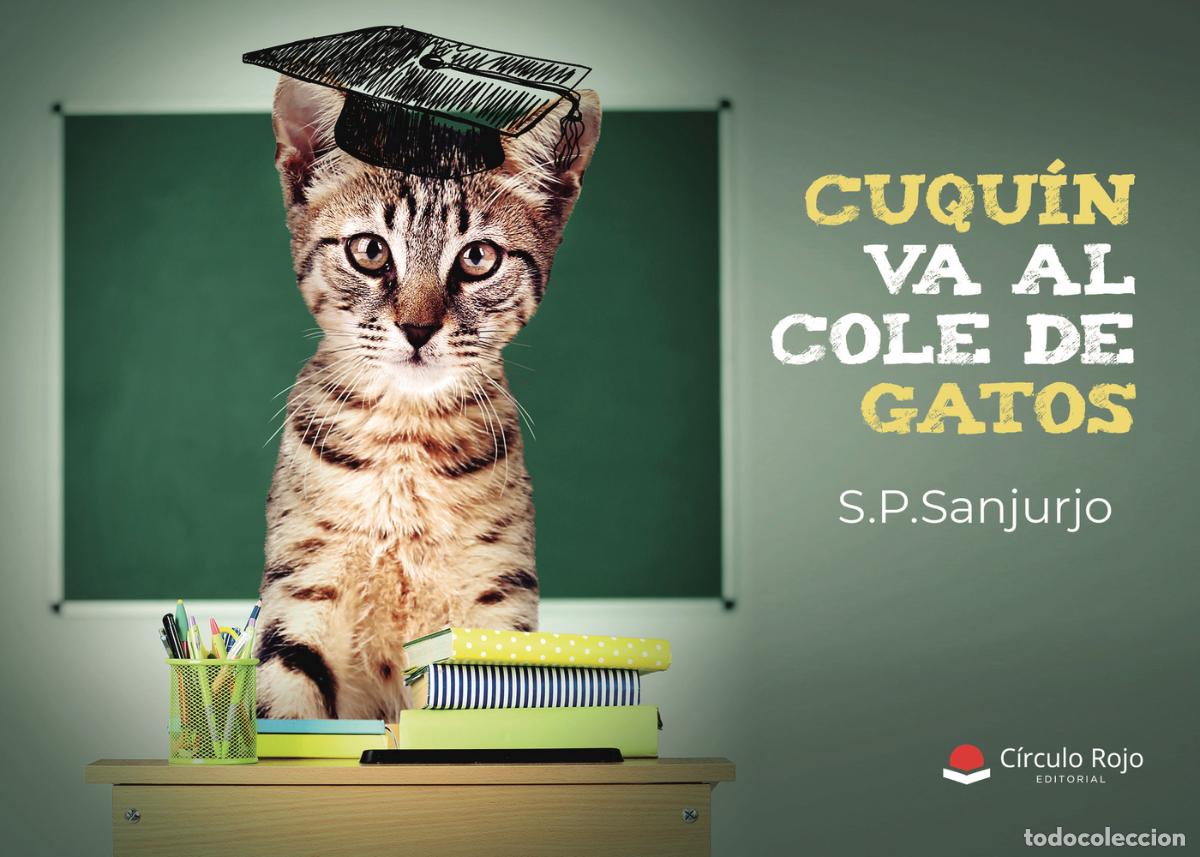 Livres: Cuqu&iacute;n va al cole de gatos - S. P. Sanjurjo