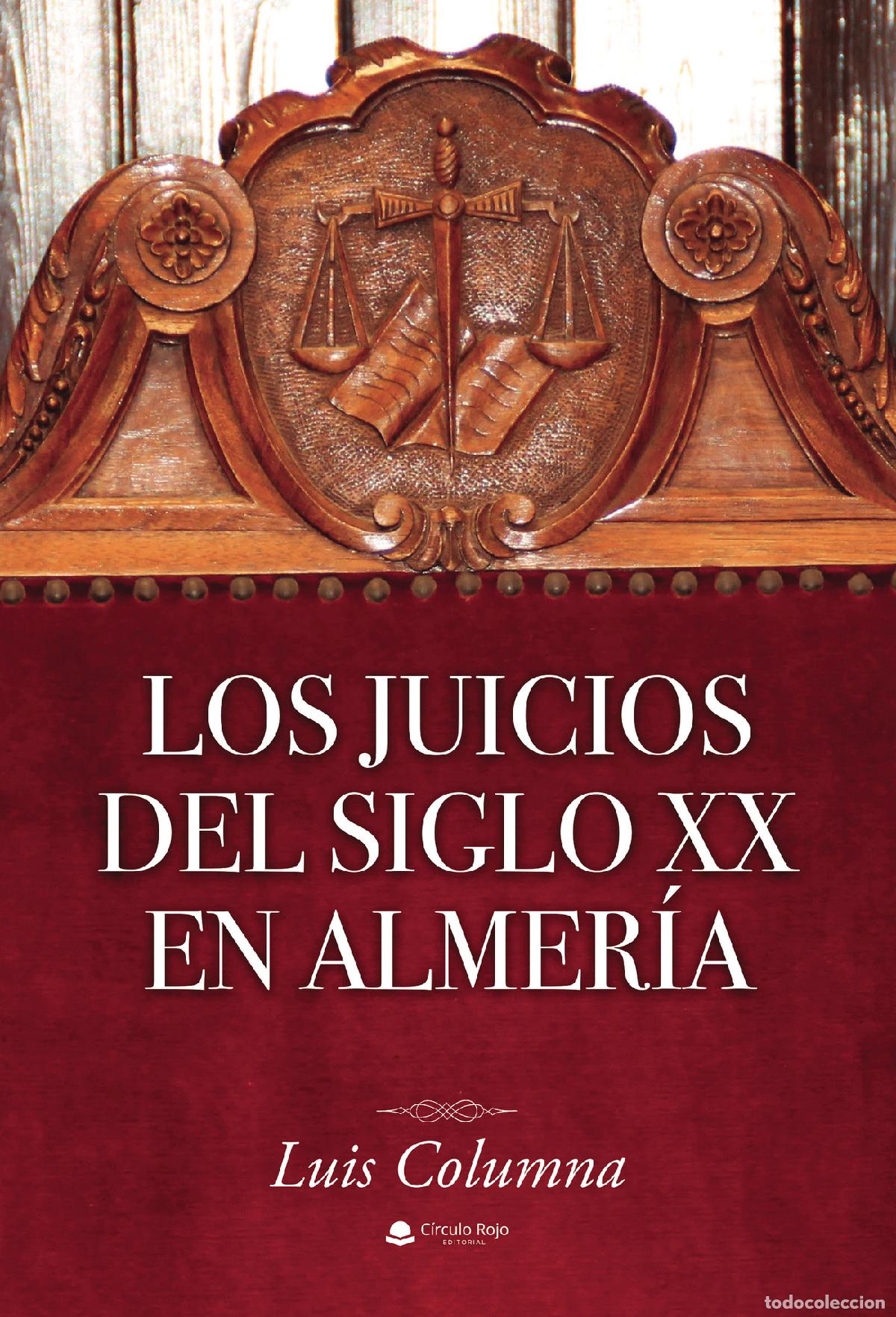 Livres: Los juicios del siglo XX en Almer&iacute;a - Luis Columna