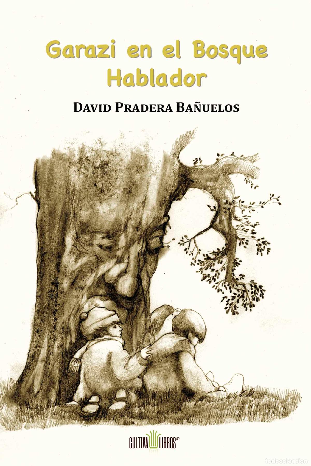 Livres: Garazi en el bosque hablador - David Pradera Ba&ntilde;uelos