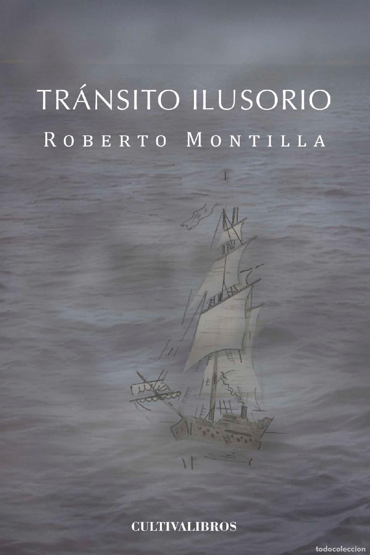books: Tr&aacute;nsito ilusorio - Roberto Montilla Cay&oacute;n